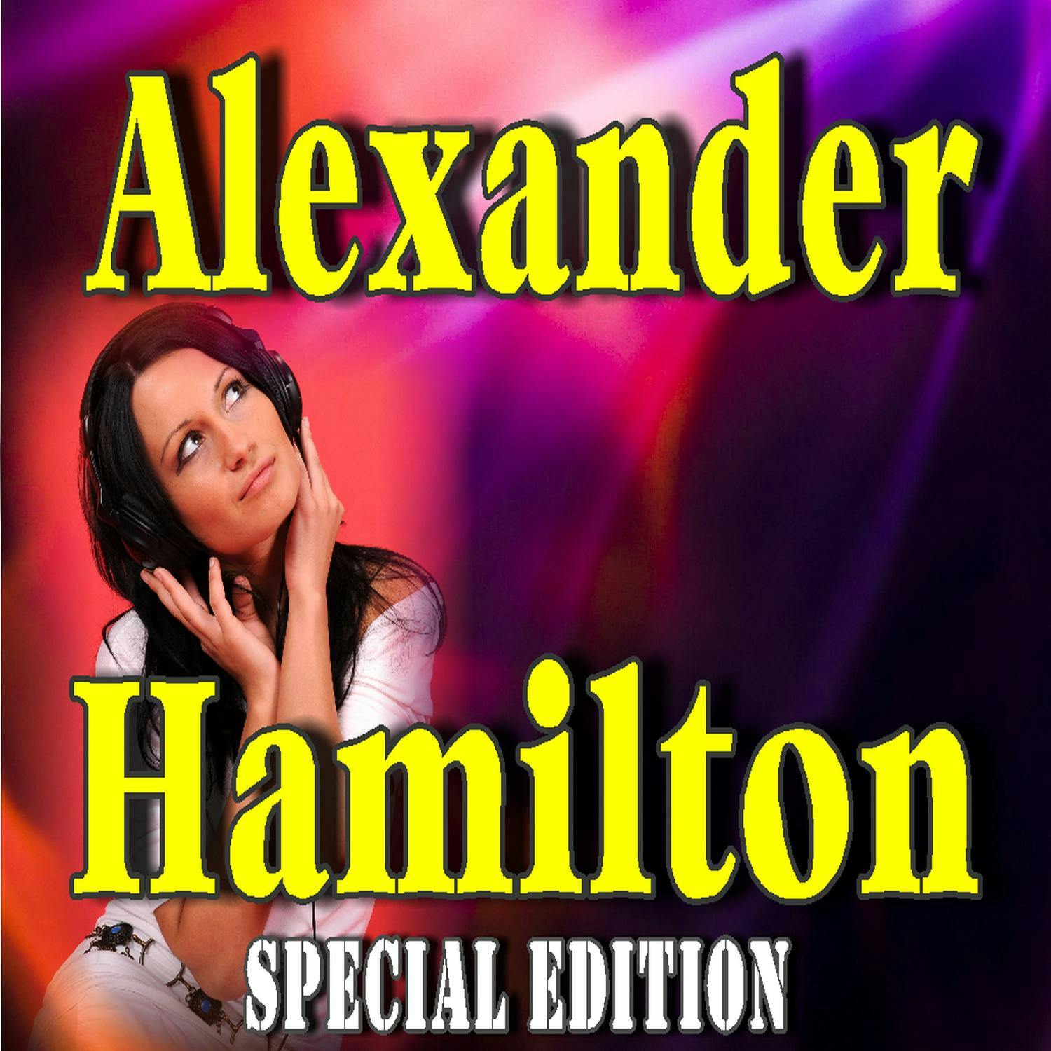 Alexander Hamilton (Special Edition) - Alexander Hamilton