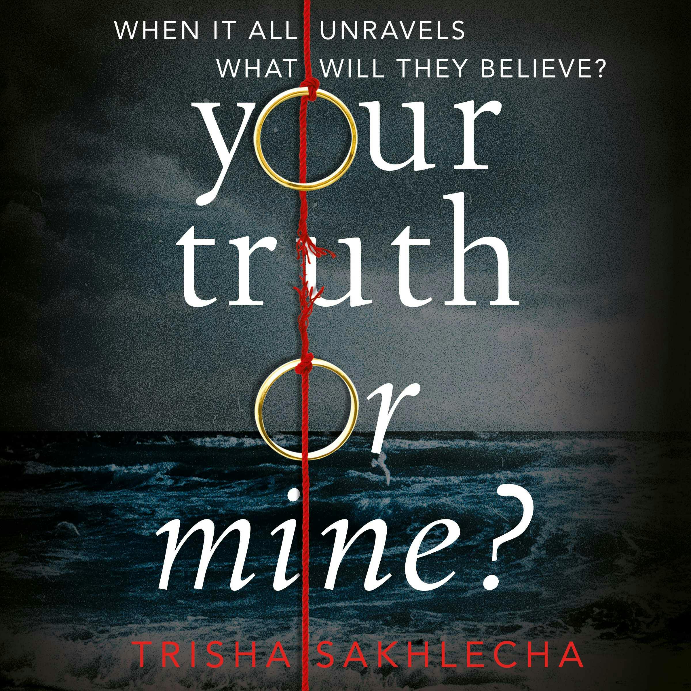 Your Truth or Mine?: A Powerful Psychological Thriller with a Twist You'll Never See Coming - undefined