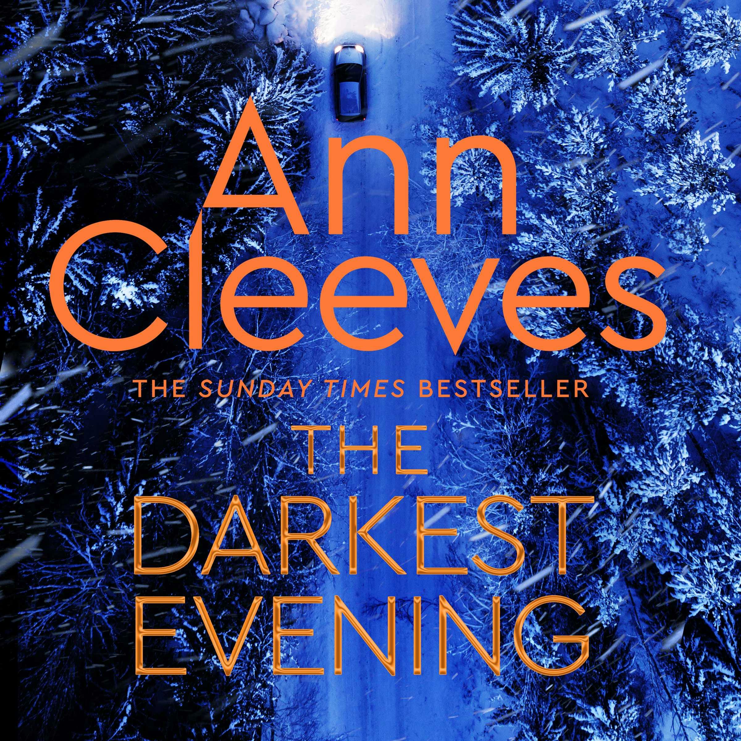The Darkest Evening - Ann Cleeves