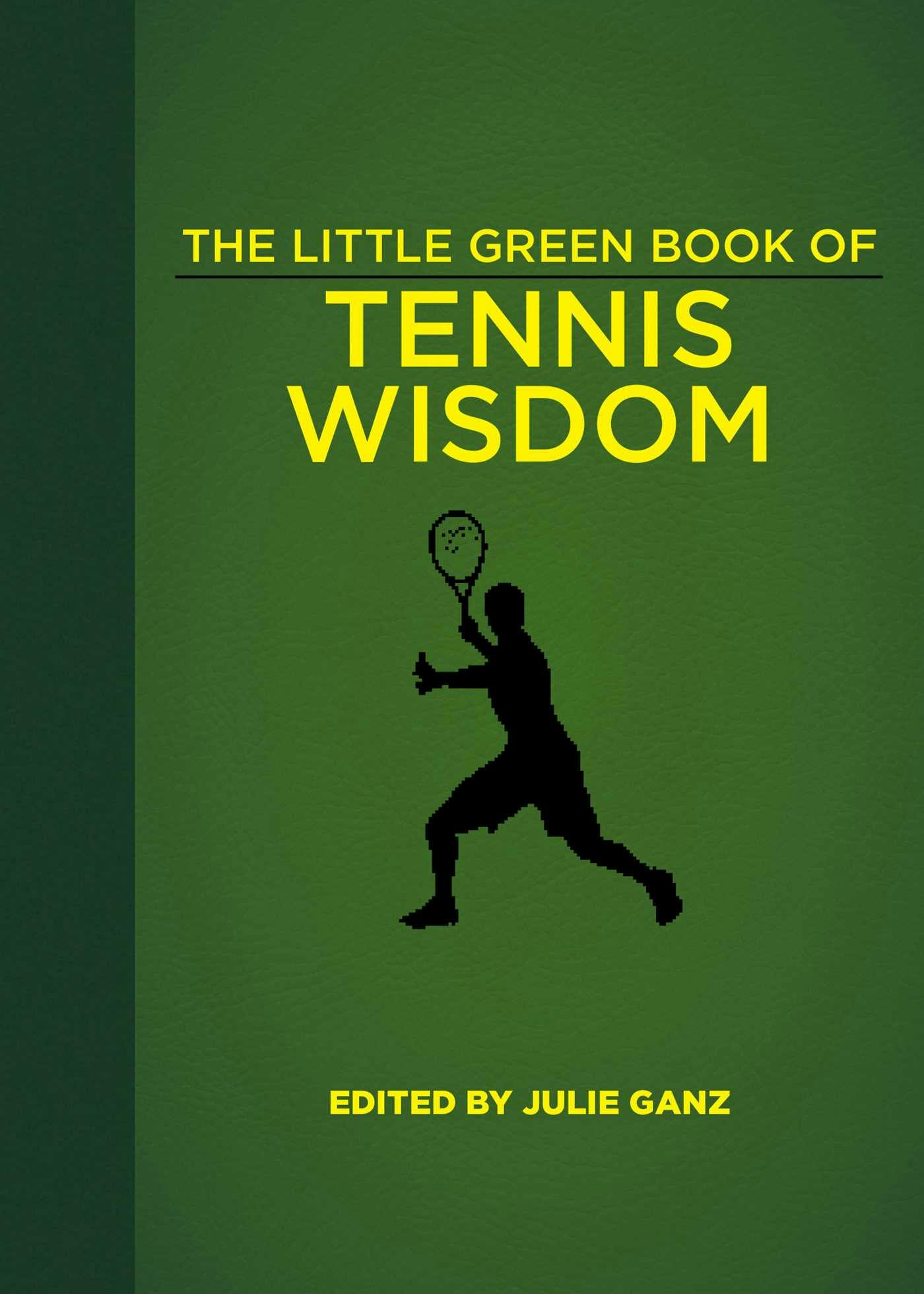 The Little Green Book of Tennis Wisdom - 