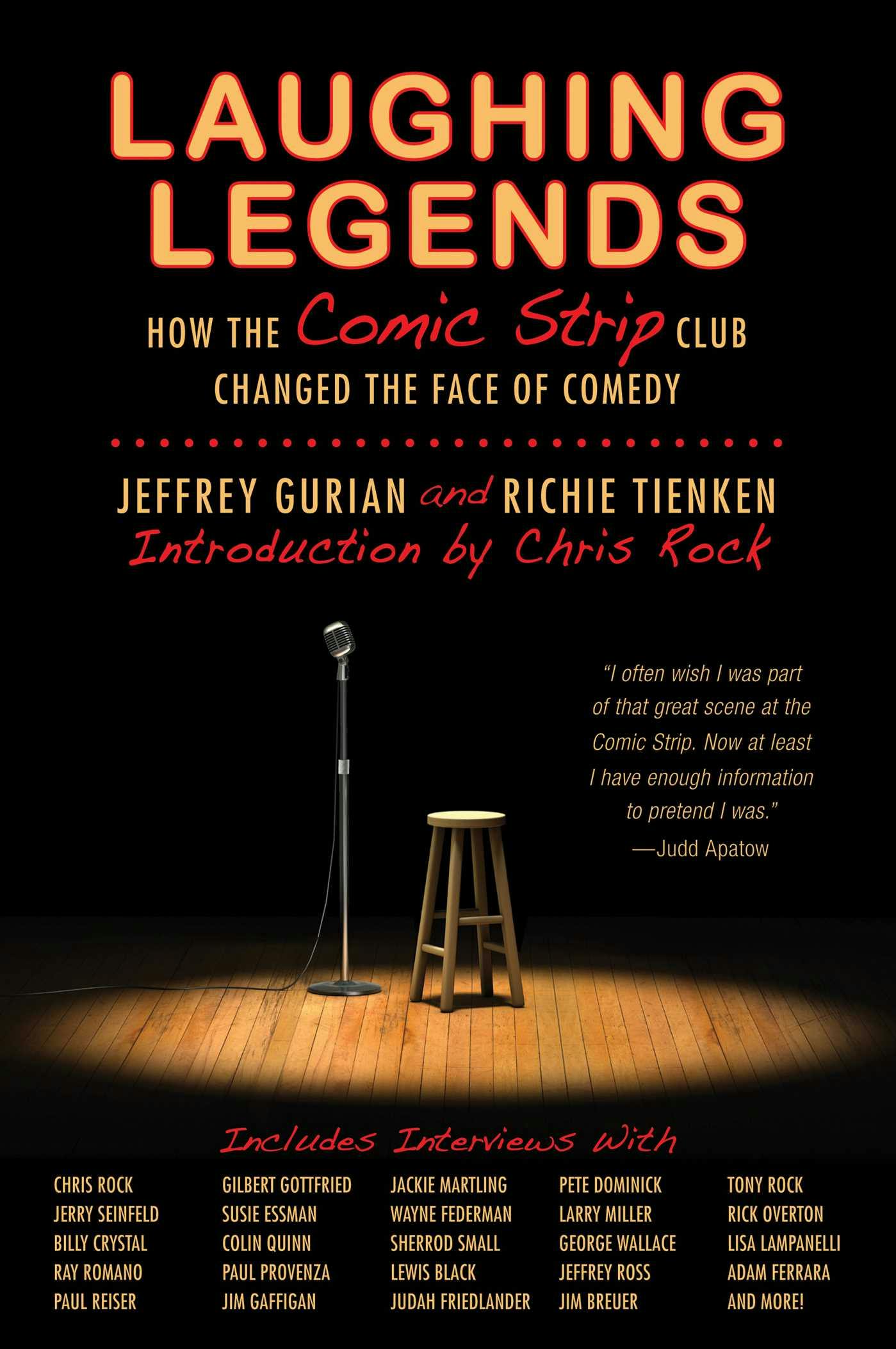 Laughing Legends: How The Comic Strip Club Changed The Face of Comedy - Jeffrey Gurian, Richie Tienken