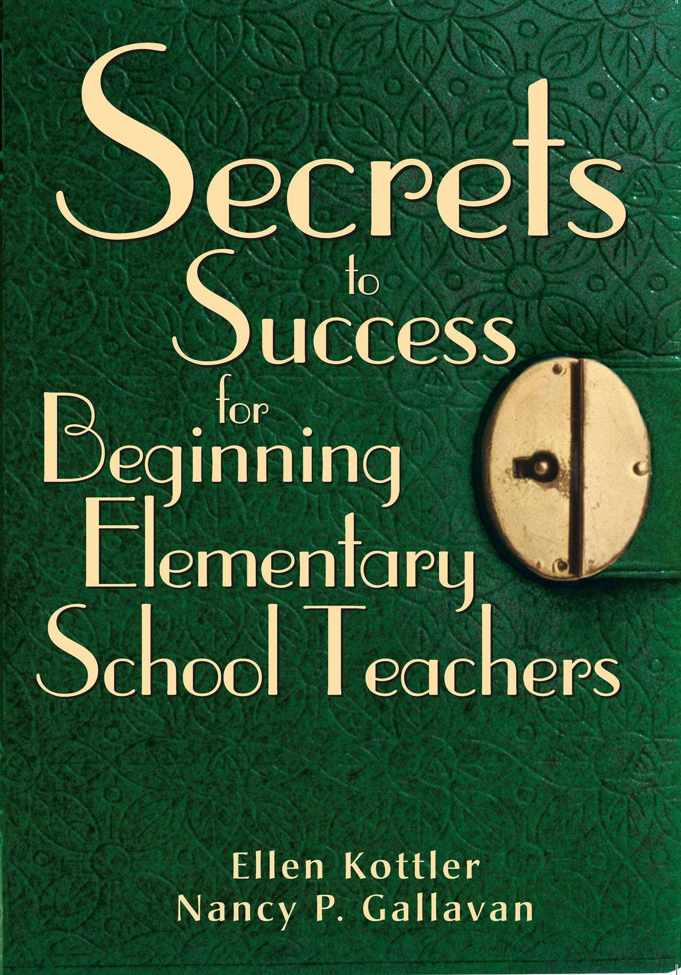 Secrets to Success for Beginning Elementary School Teachers - undefined