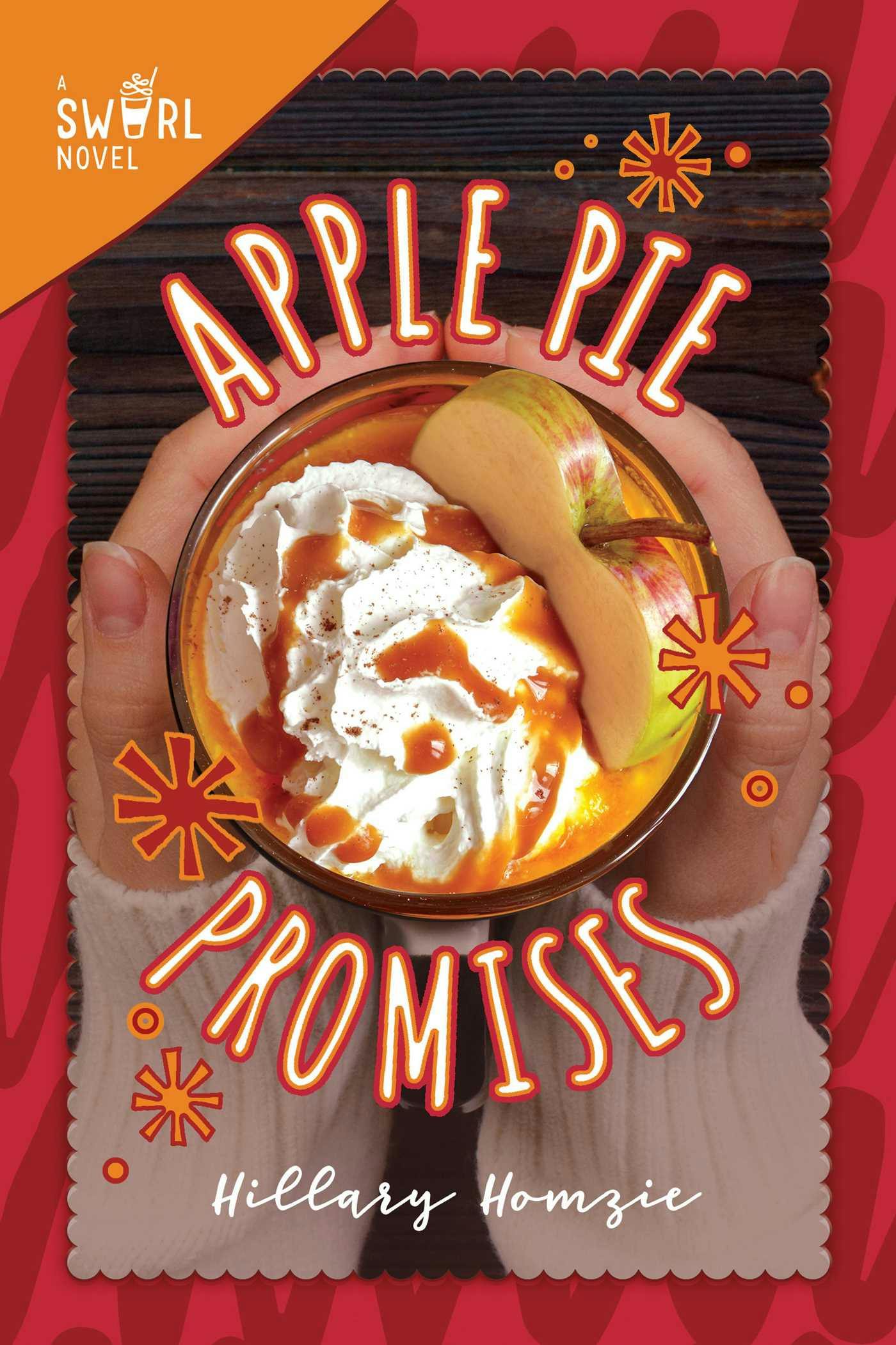 Apple Pie Promises: A Swirl Novel - undefined