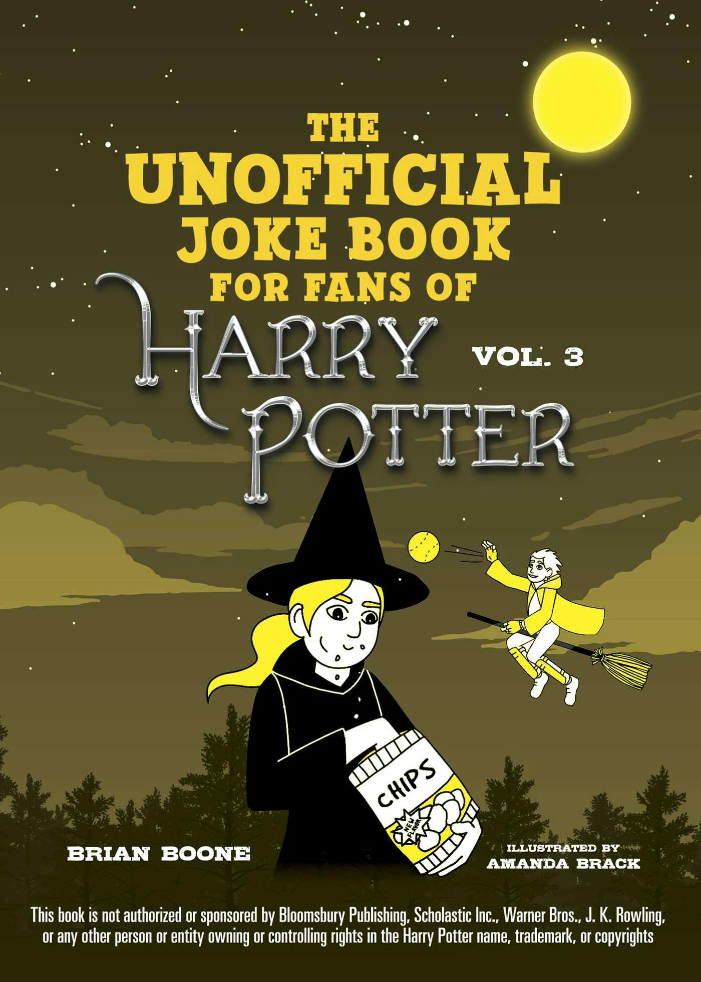 The Unofficial Harry Potter Joke Book: Howling Hilarity for Hufflepuff - Brian Boone