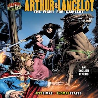 Arthur & Lancelot: The Fight for Camelot: an English Legend