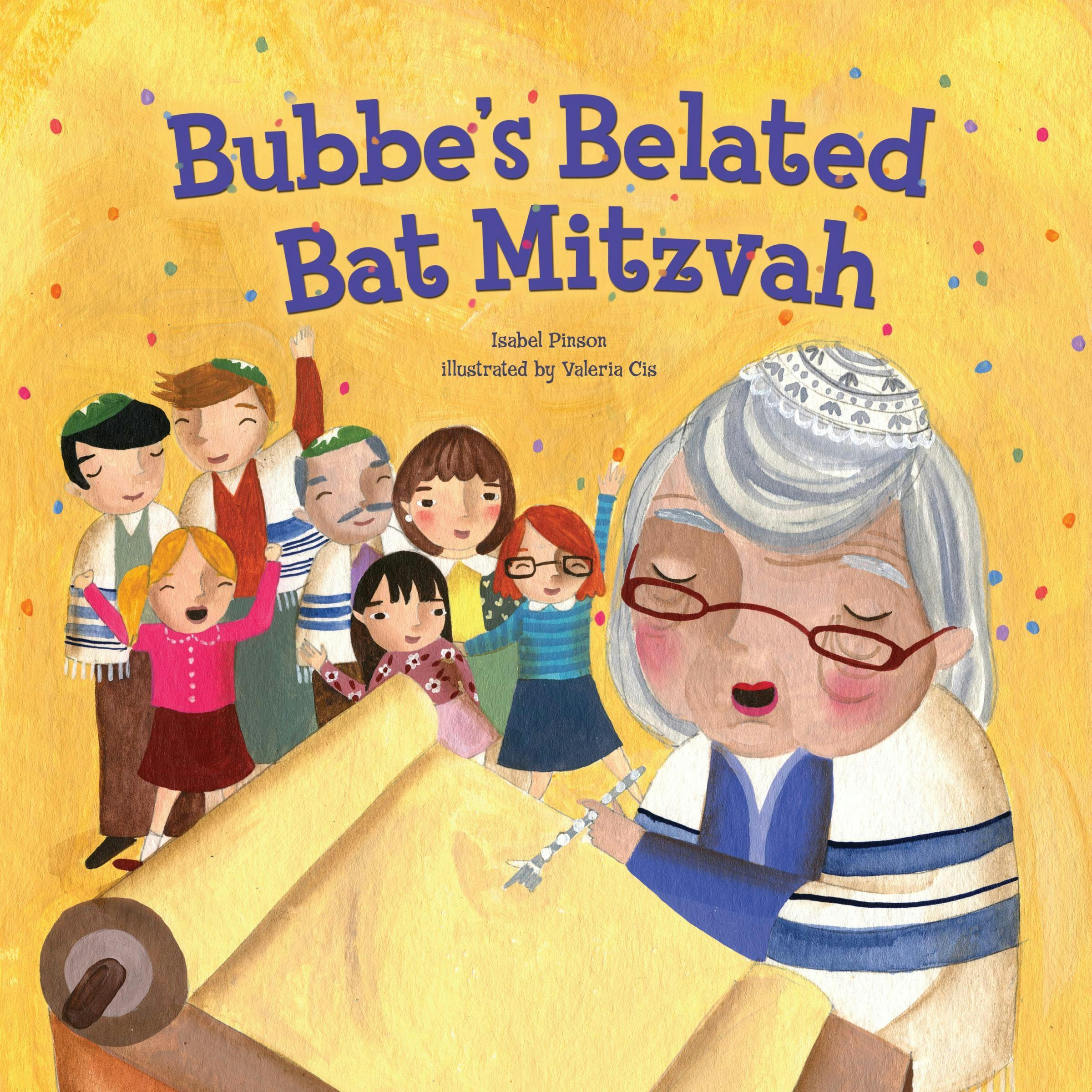Bubbe's Belated Bat Mitzvah - Isabel Pinson