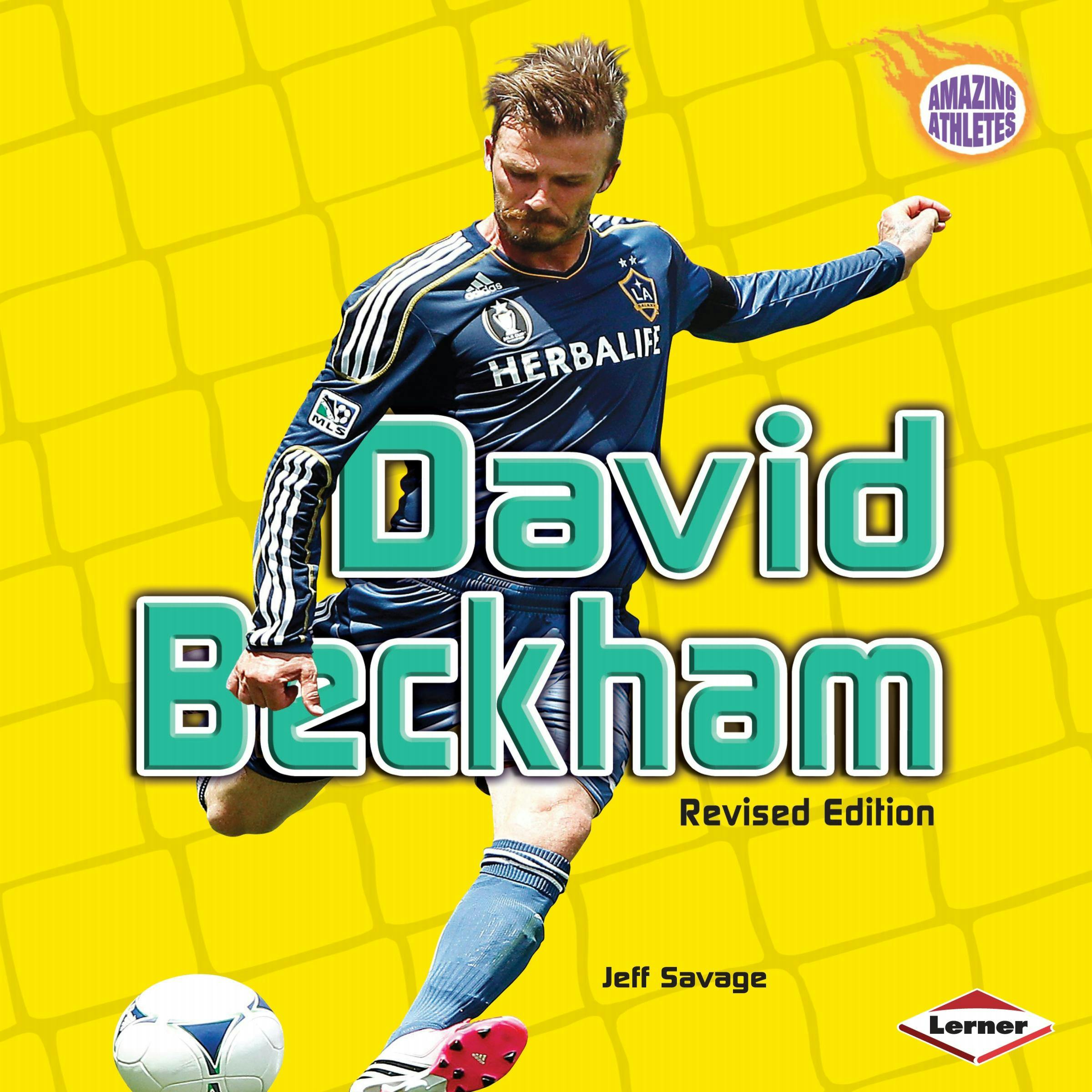 David Beckham (Revised Edition) - Jeff Savage
