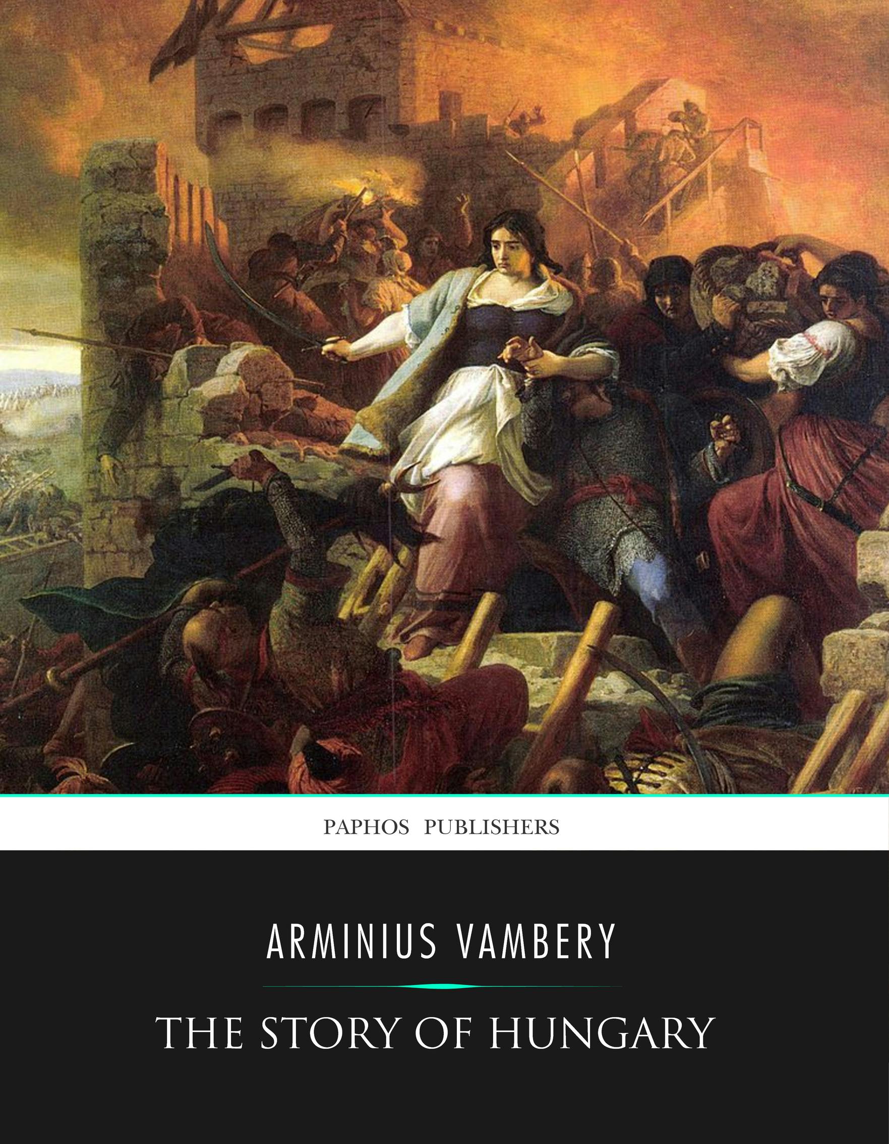 The Story of Hungary - Arminius Vambery