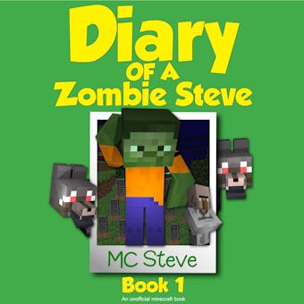 Minecraft: Diary of a Minecraft Zombie Steve Book 1: Beep (An Unofficial Minecraft Diary Book): Beep (An Unofficial Minecraft Diary Book)