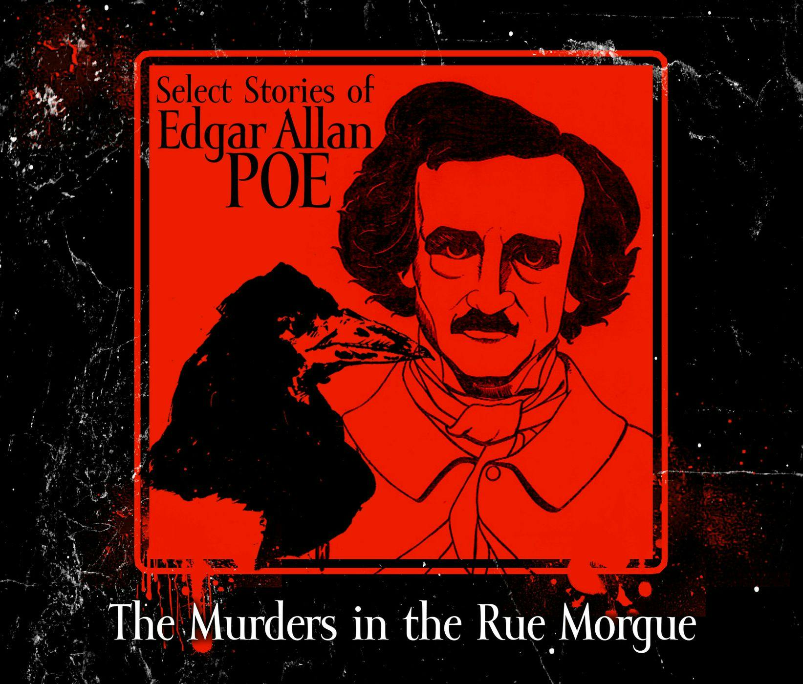 The Murders in the Rue Morgue (Unabridged) - Edgar Allan Poe