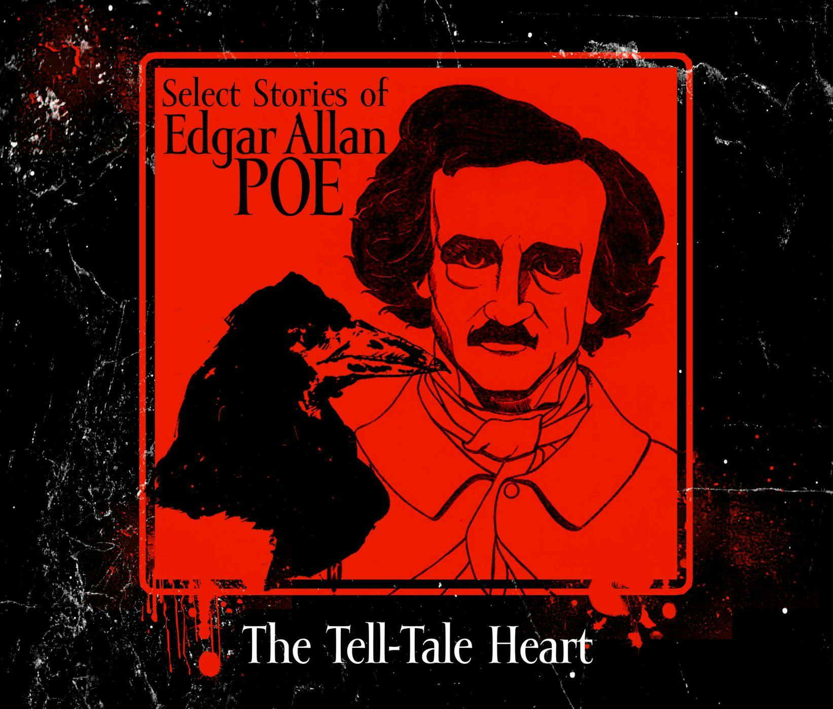 The Tell-Tale Heart (Unabridged) - Edgar Allan Poe