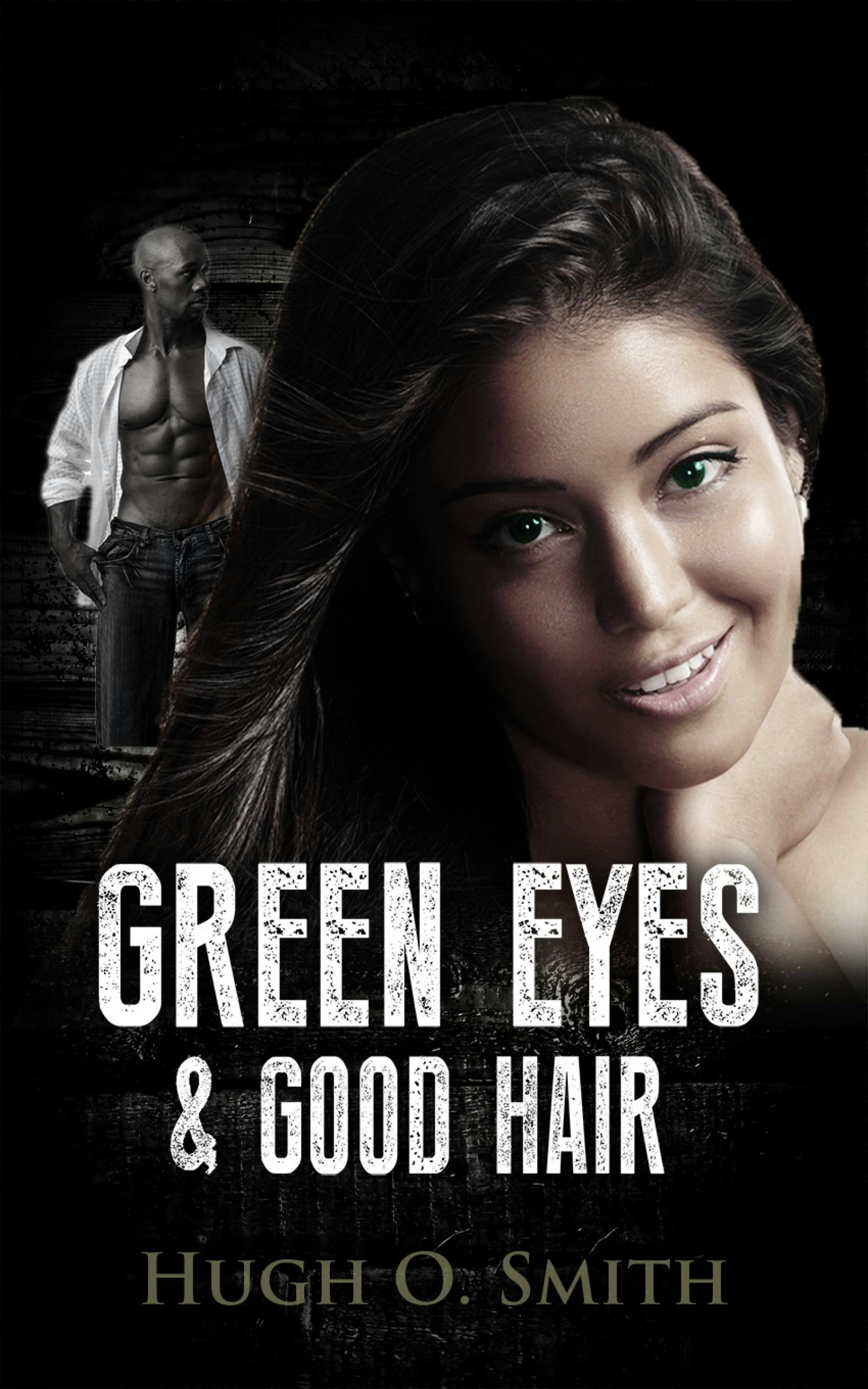 Green Eyes and Good Hair - undefined