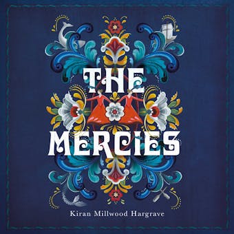 The Mercies: The Sunday Times Bestseller