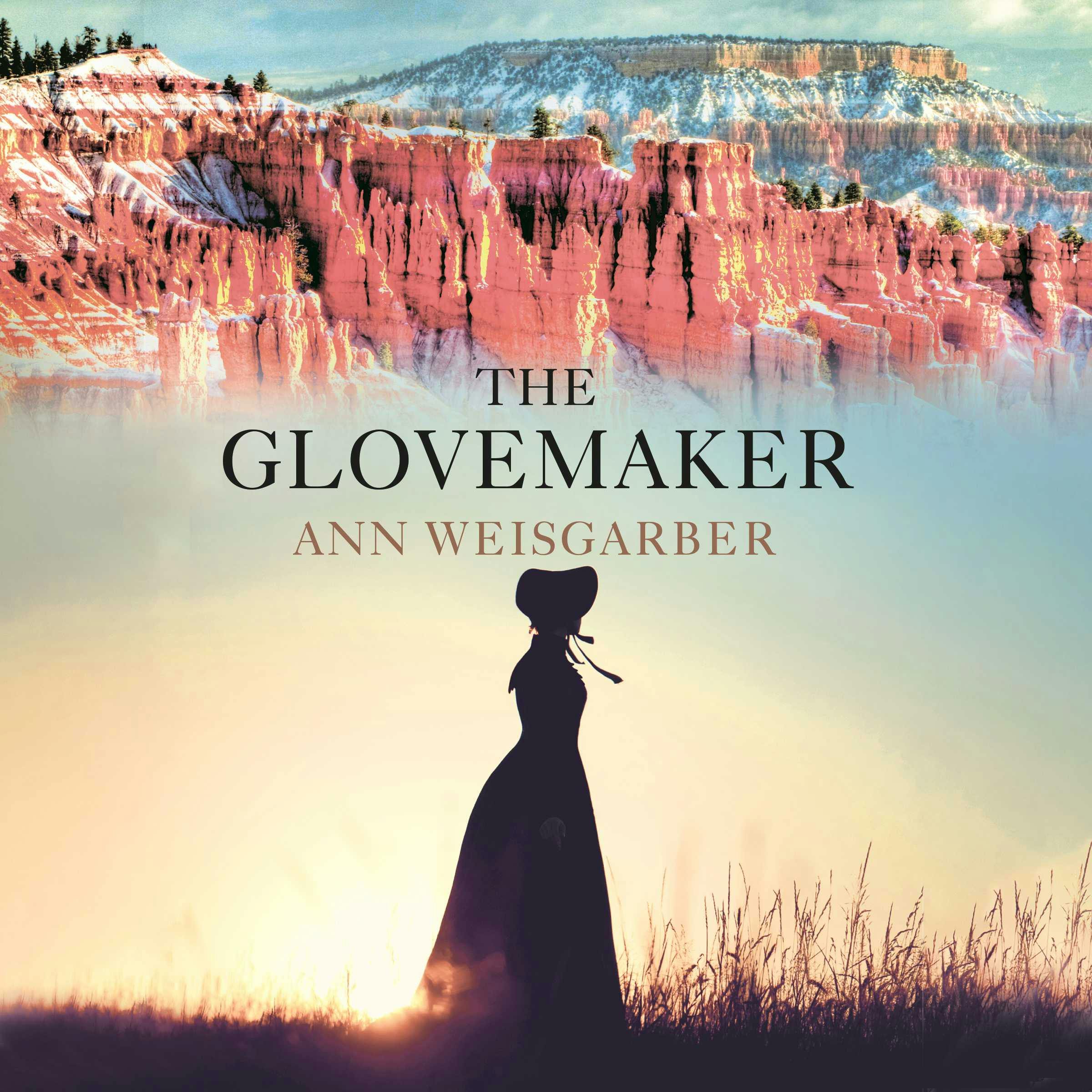 The Glovemaker - Ann Weisgarber