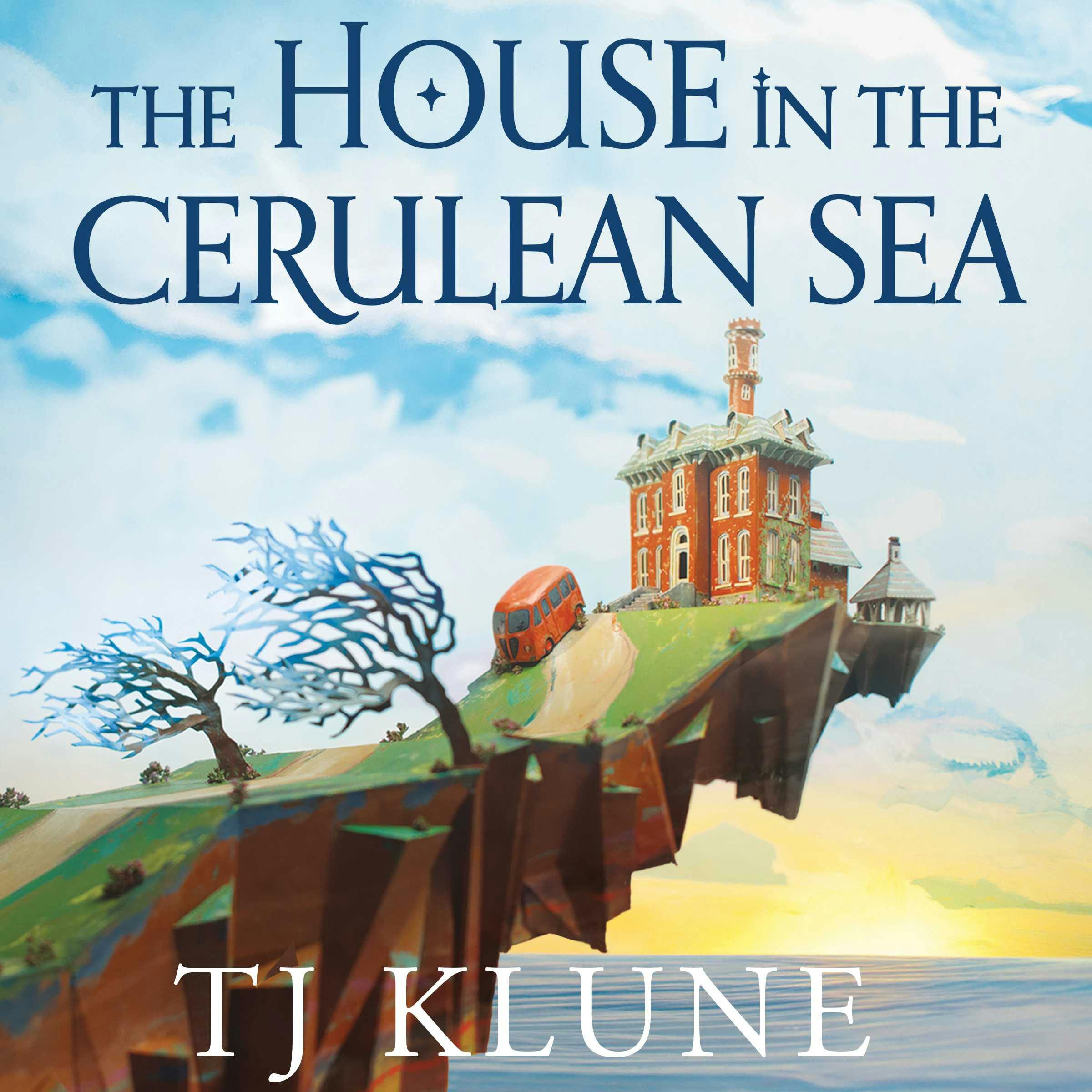 The House in the Cerulean Sea: TikTok made me buy it! - TJ Klune