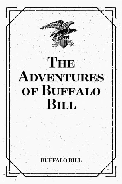 The Adventures of Buffalo Bill - undefined