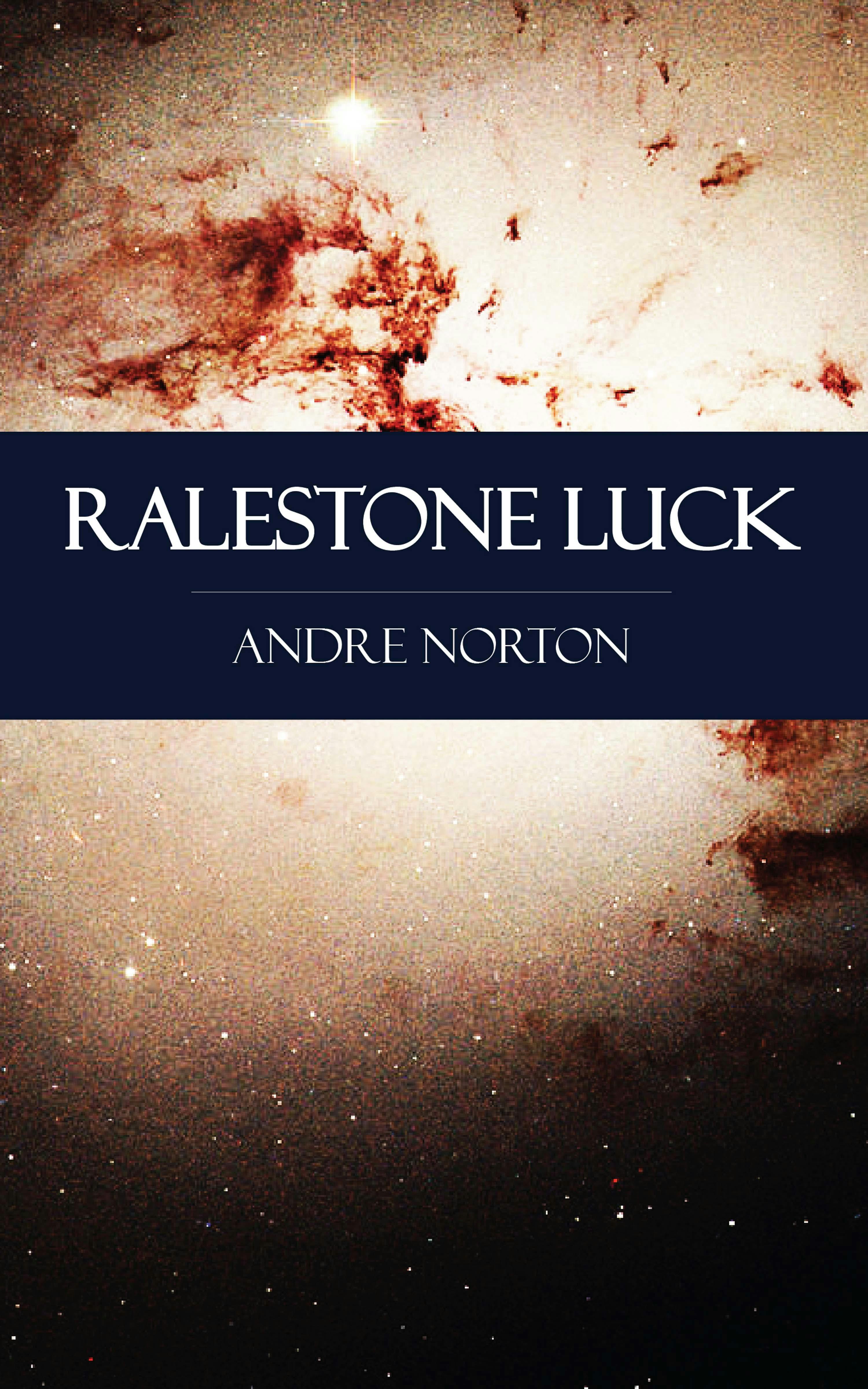 Ralestone Luck - Andre Norton