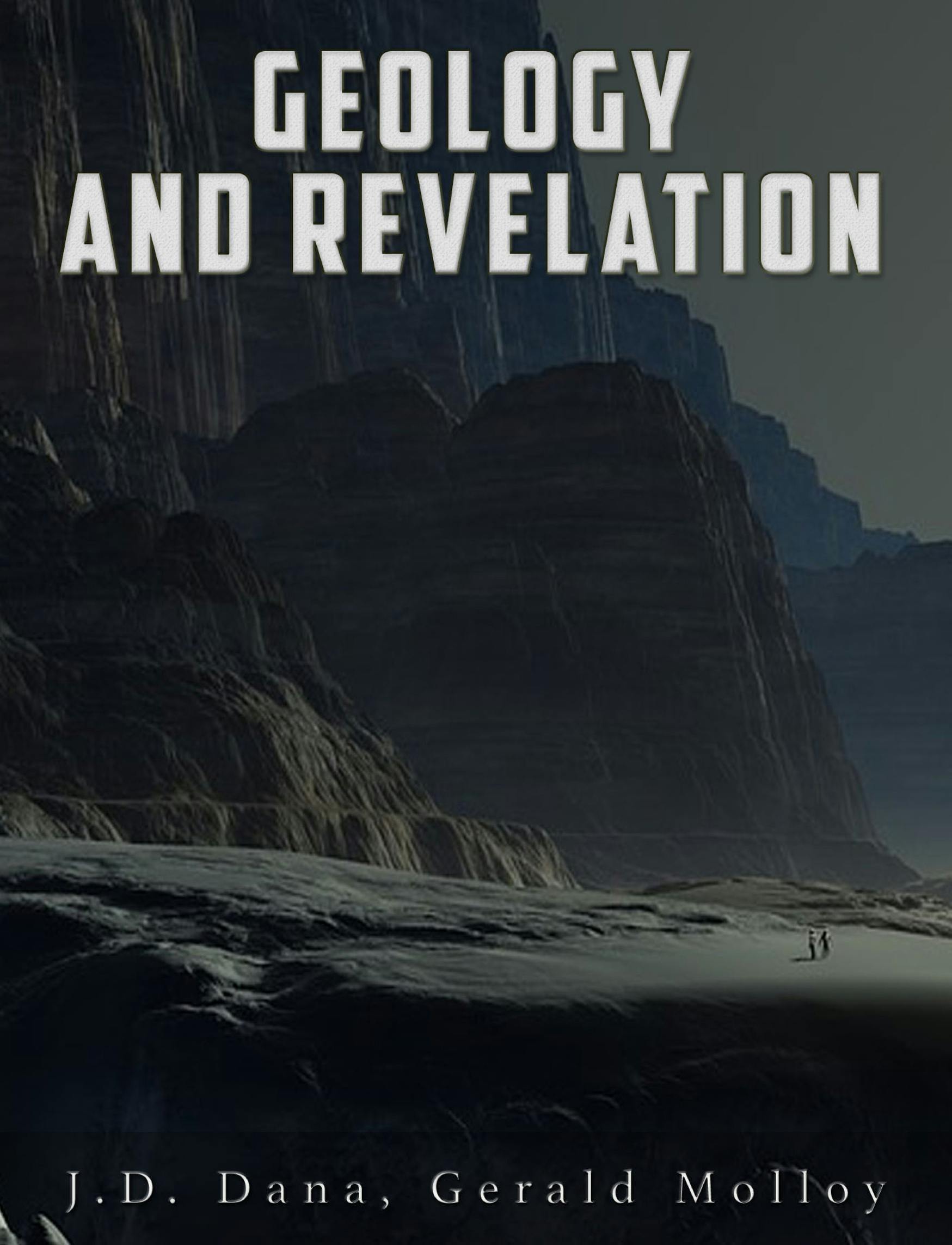 Geology and Revelation - J. D. Dana