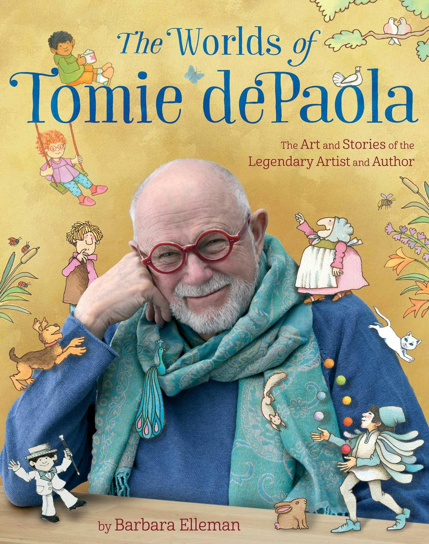 The Worlds of Tomie dePaola: The Art and Stories of the Legendary Artist and Author - Barbara Elleman