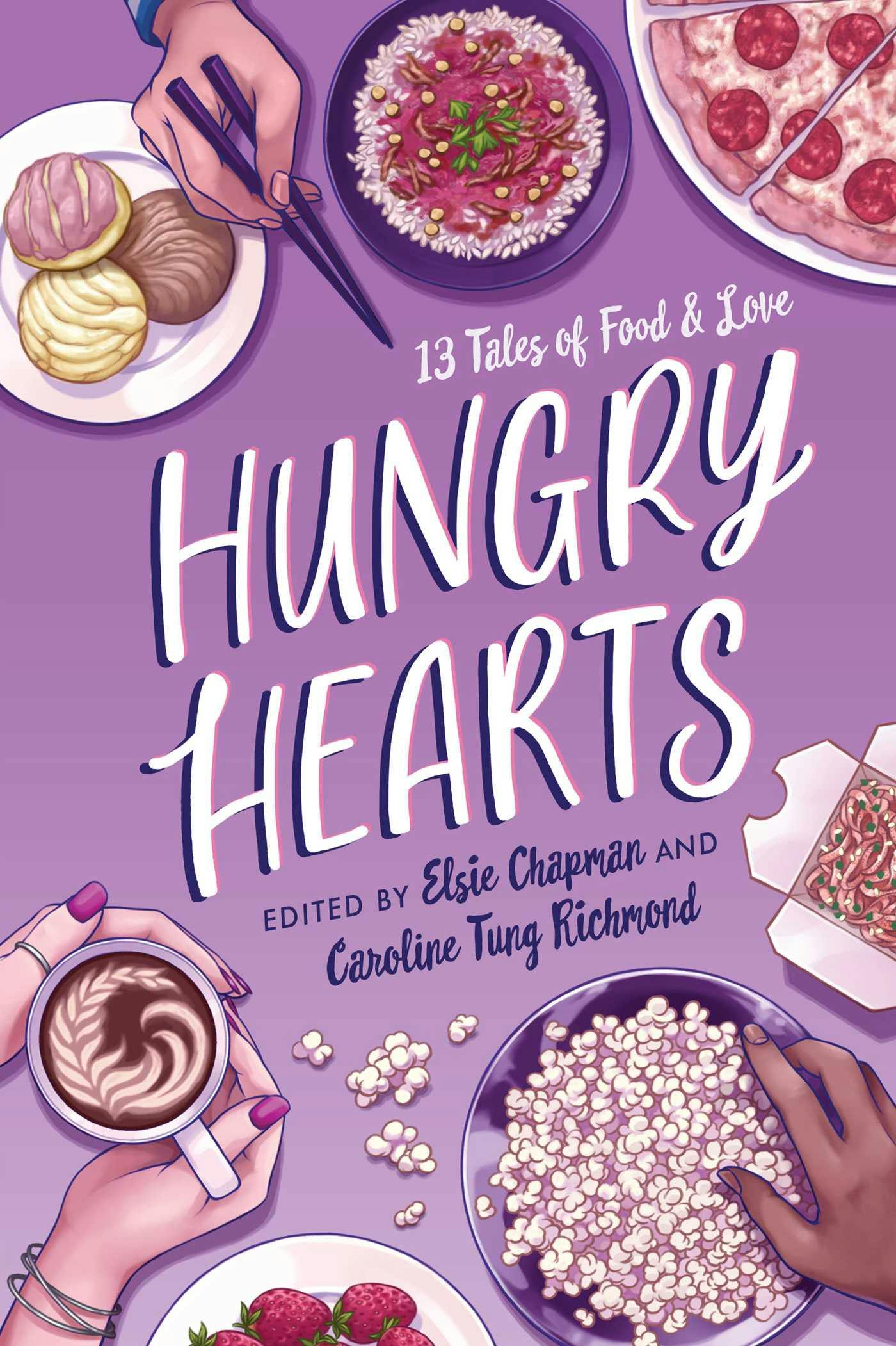 Hungry Hearts: 13 Tales of Food & Love - undefined