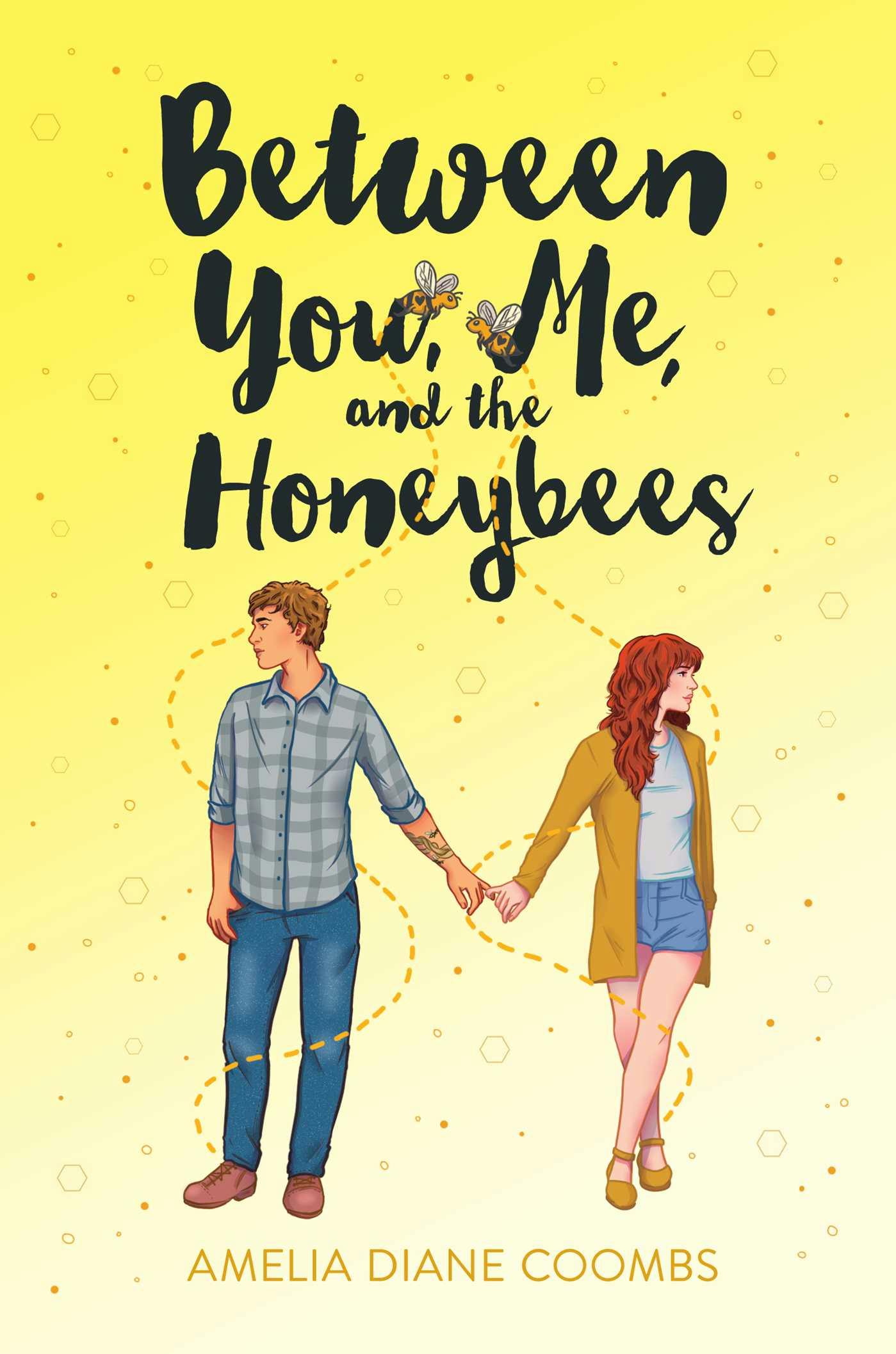 Between You, Me, and the Honeybees - Amelia Diane Coombs