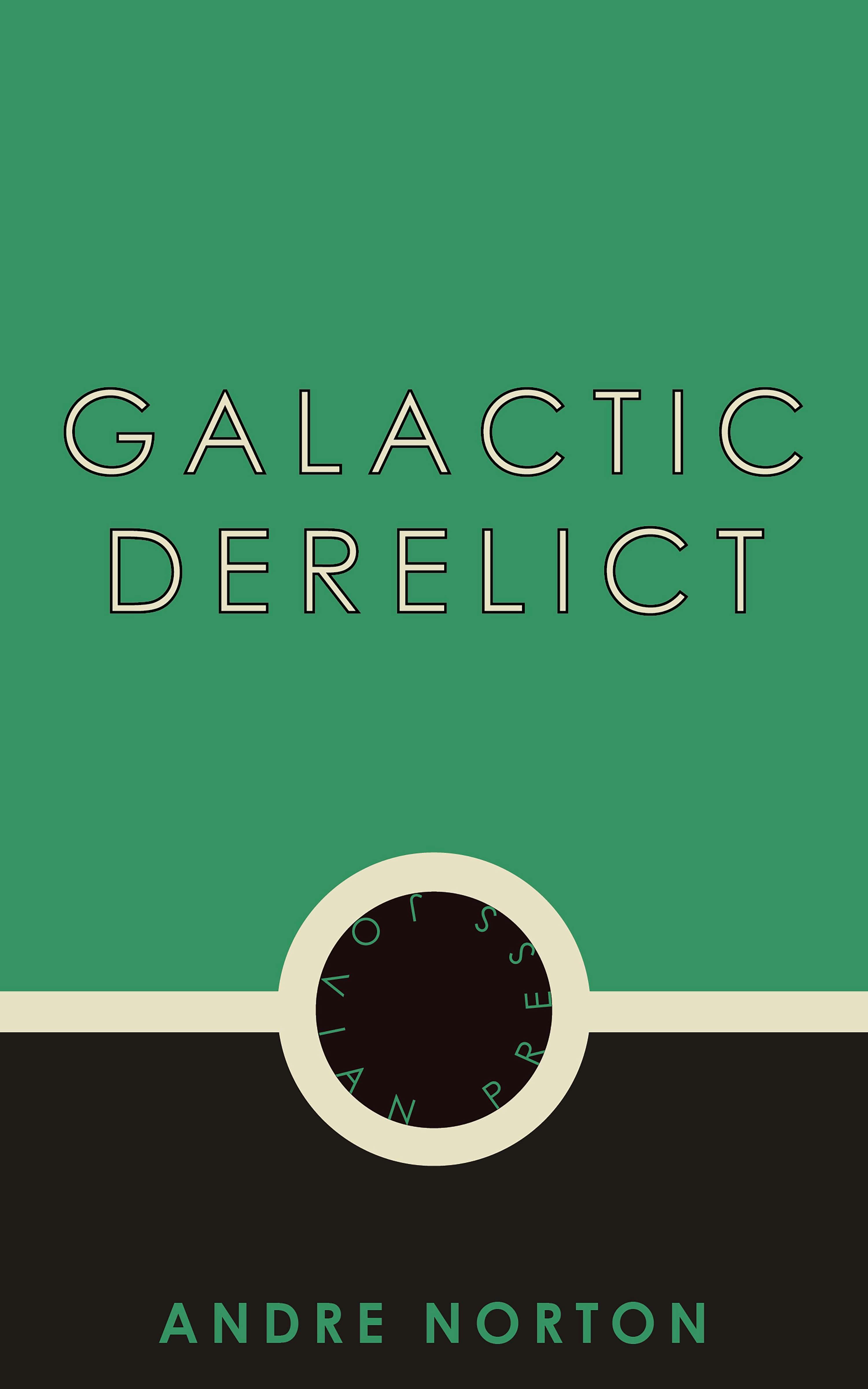 Galactic Derelict - Andre Norton