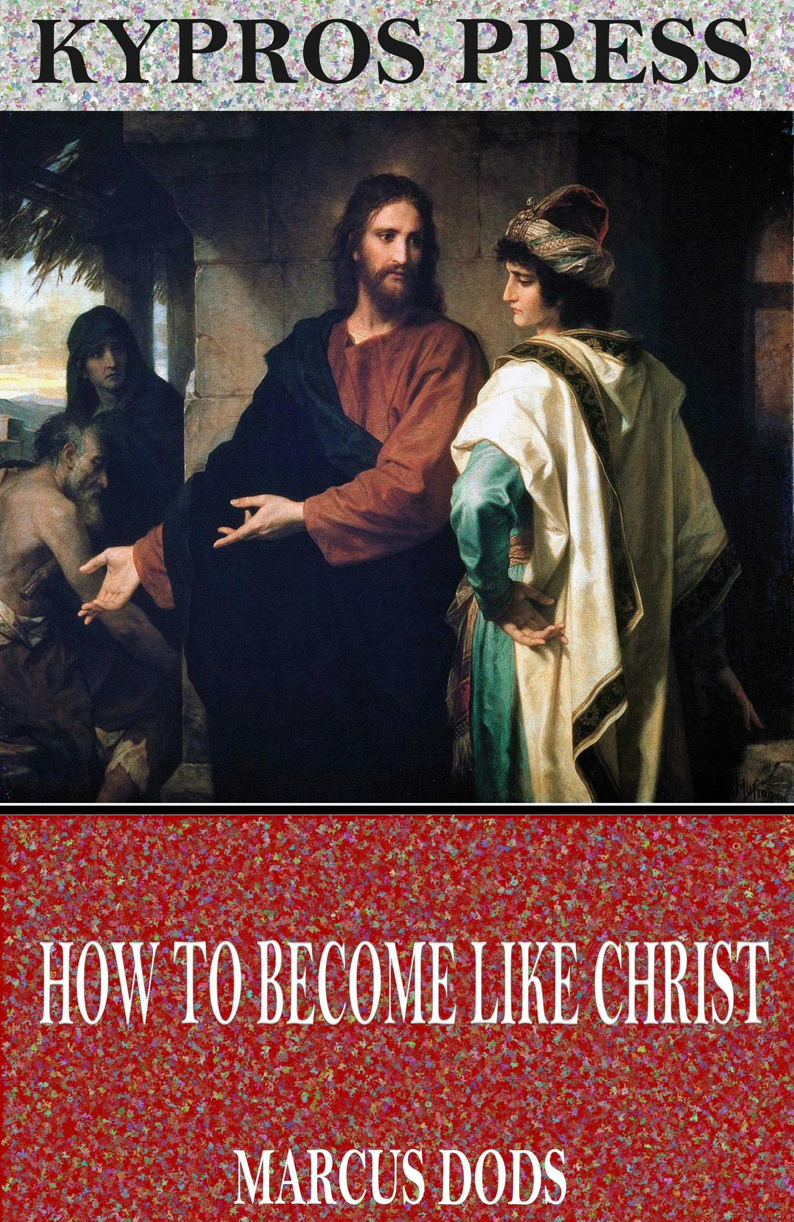 How to Become like Christ - undefined