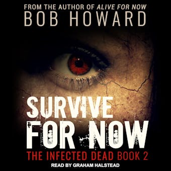 Survive for Now: The Infected Dead, Book 2