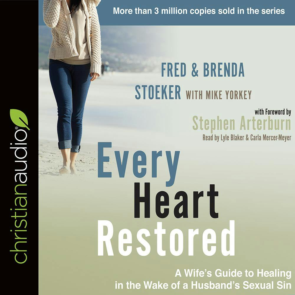 Every Heart Restored: A Wife's Guide to Healing in the Wake of a Husband's Sexual Sin - undefined