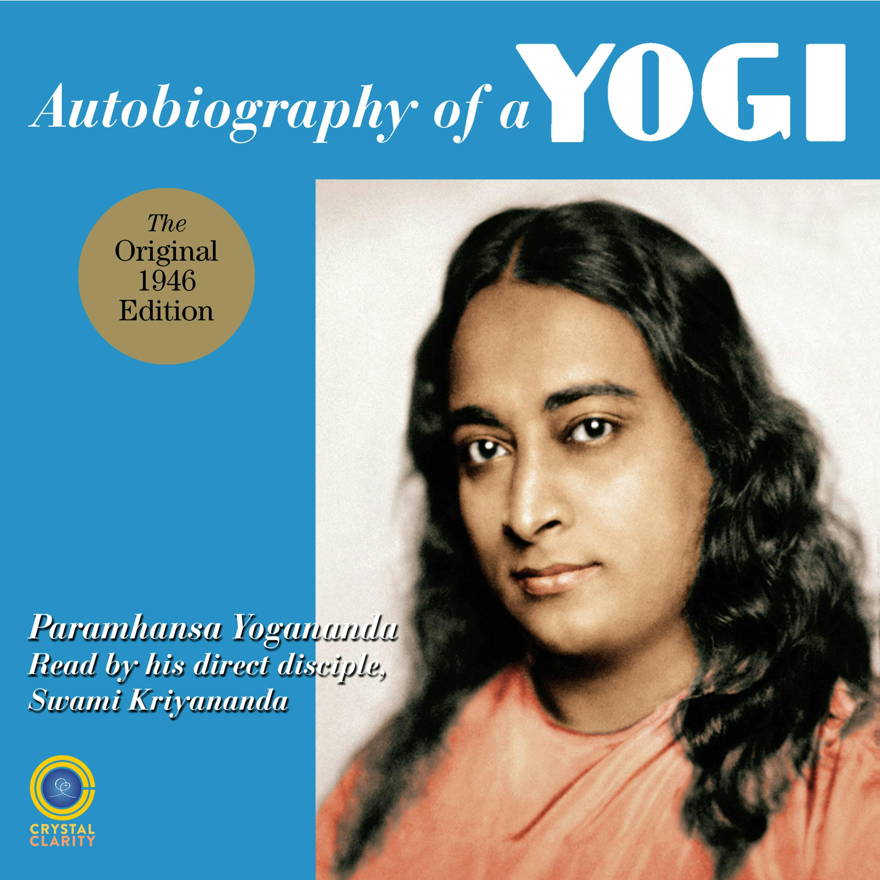 Autobiography of a Yogi: The Original 1946 Edition plus Bonus Material - Paramhansa Yogananda