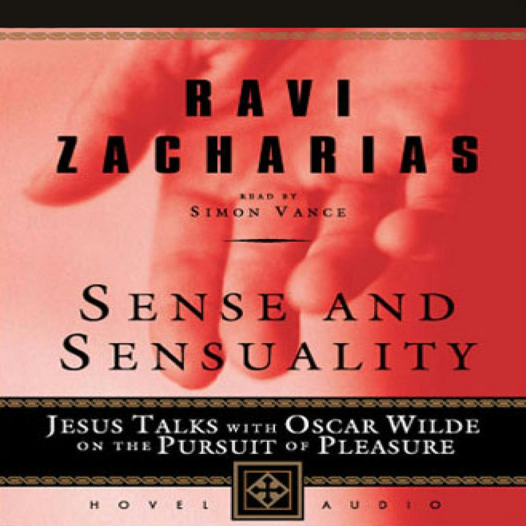 Sense And Sensuality: Jesus Talks with Oscar Wilde on the Pursuit of Pleasure - undefined
