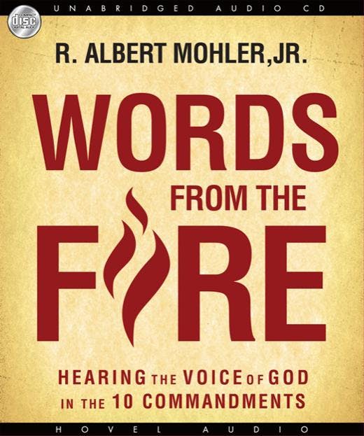 Words from the Fire: Hearing the Voice of God in the 10 Commandments - undefined