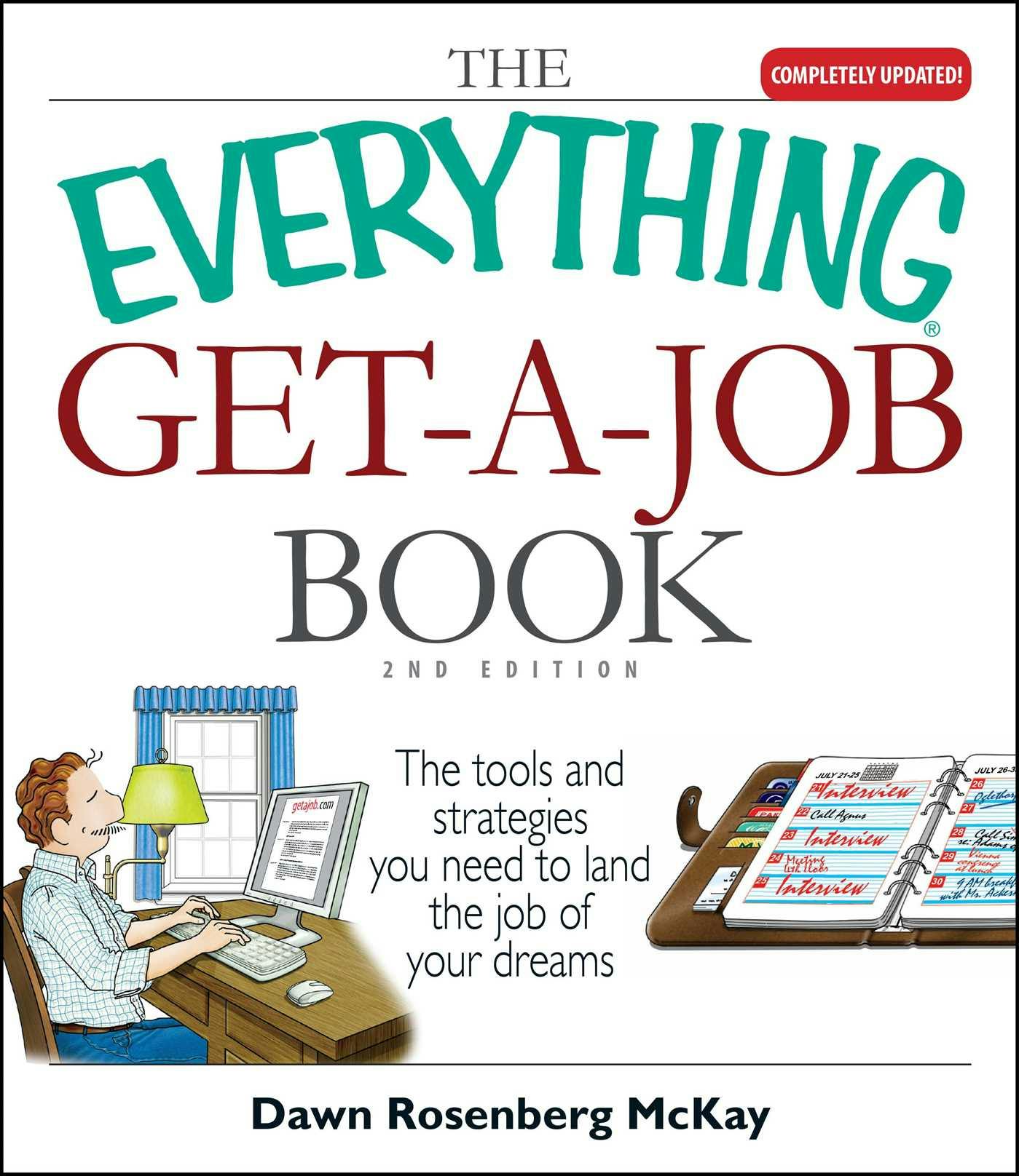 The Everything Get-A-Job Book: The Tools and Strategies You Need to Land the Job of Your Dreams - undefined