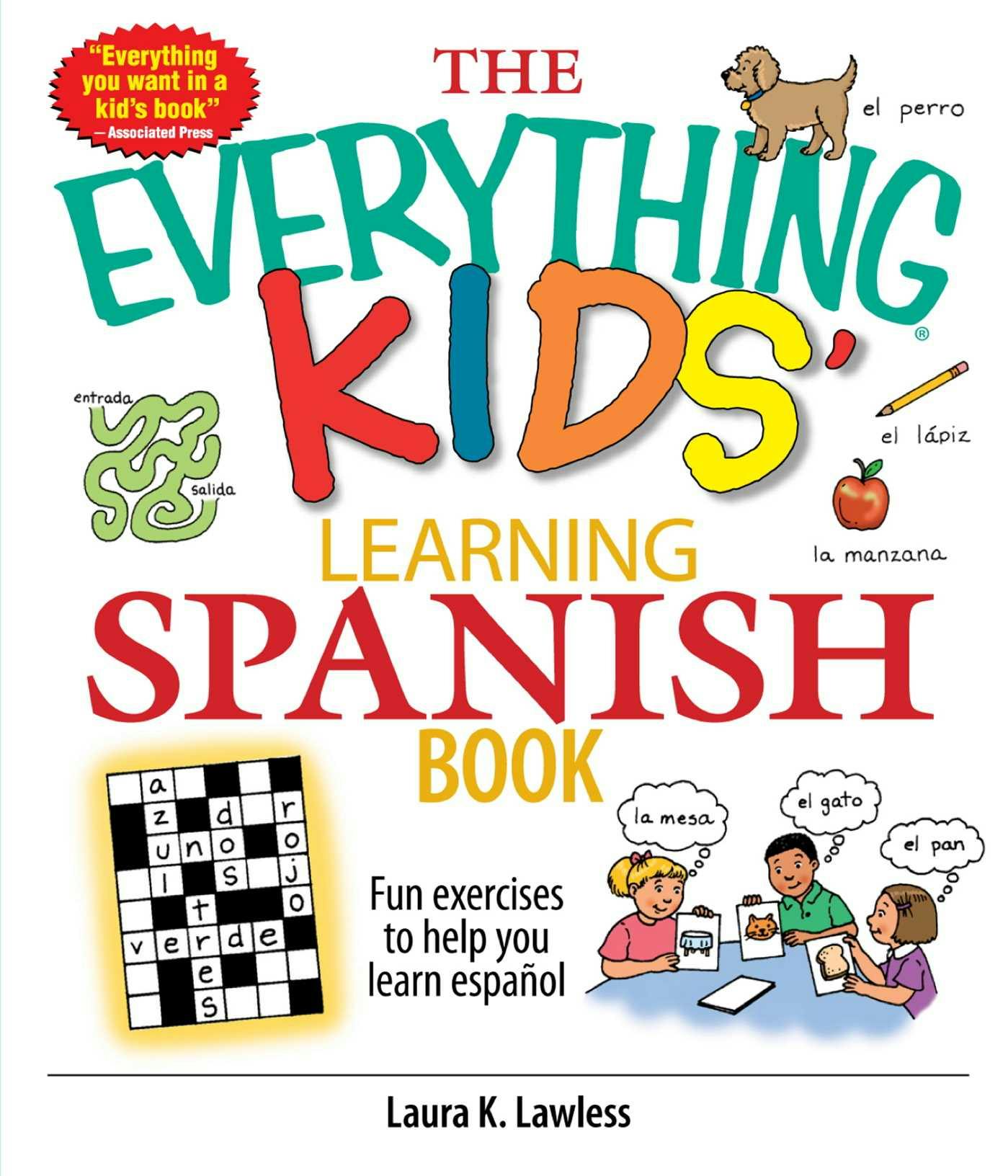 The Everything Kids' Learning Spanish Book: Fun Exercises to Help You Learn Espa&#241;ol, Fun Exercises to Help You Learn Espanol - Laura K Lawless