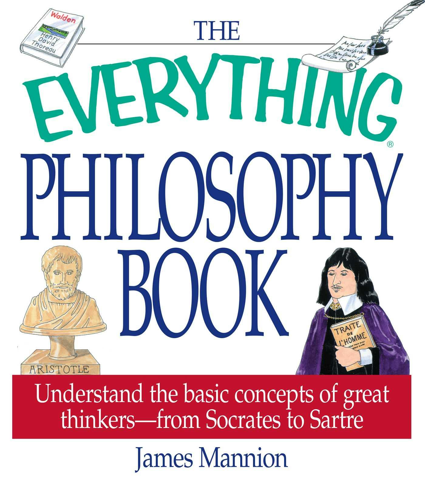 The Everything Philosophy Book - James Mannion
