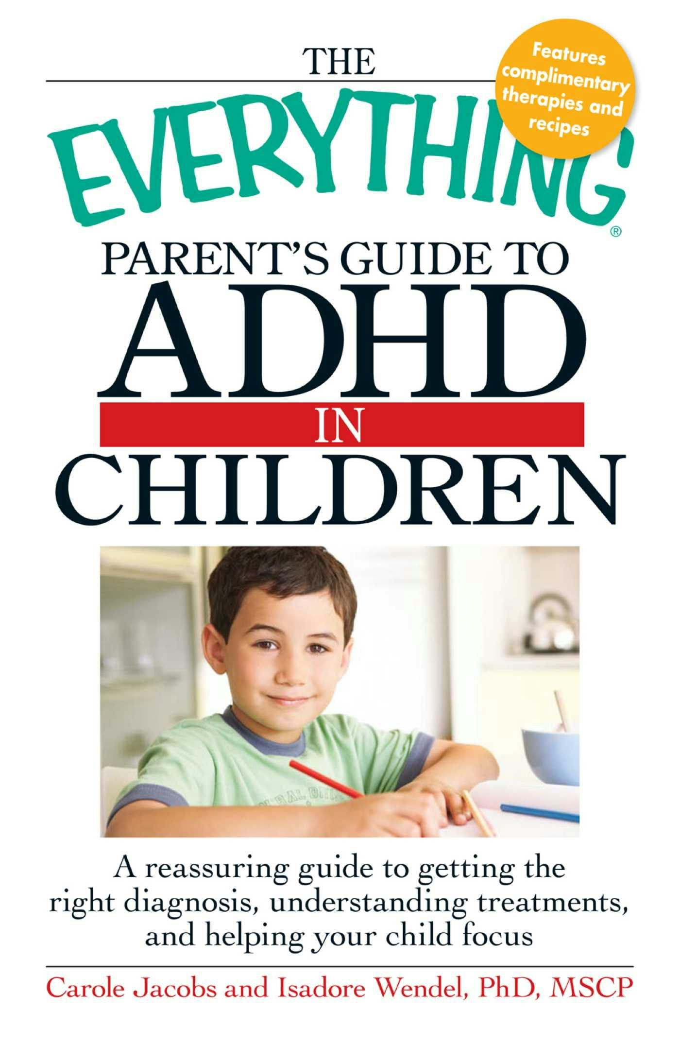 The Everything Parents' Guide to ADHD in Children - Isadore Wendel, Carole Jacobs