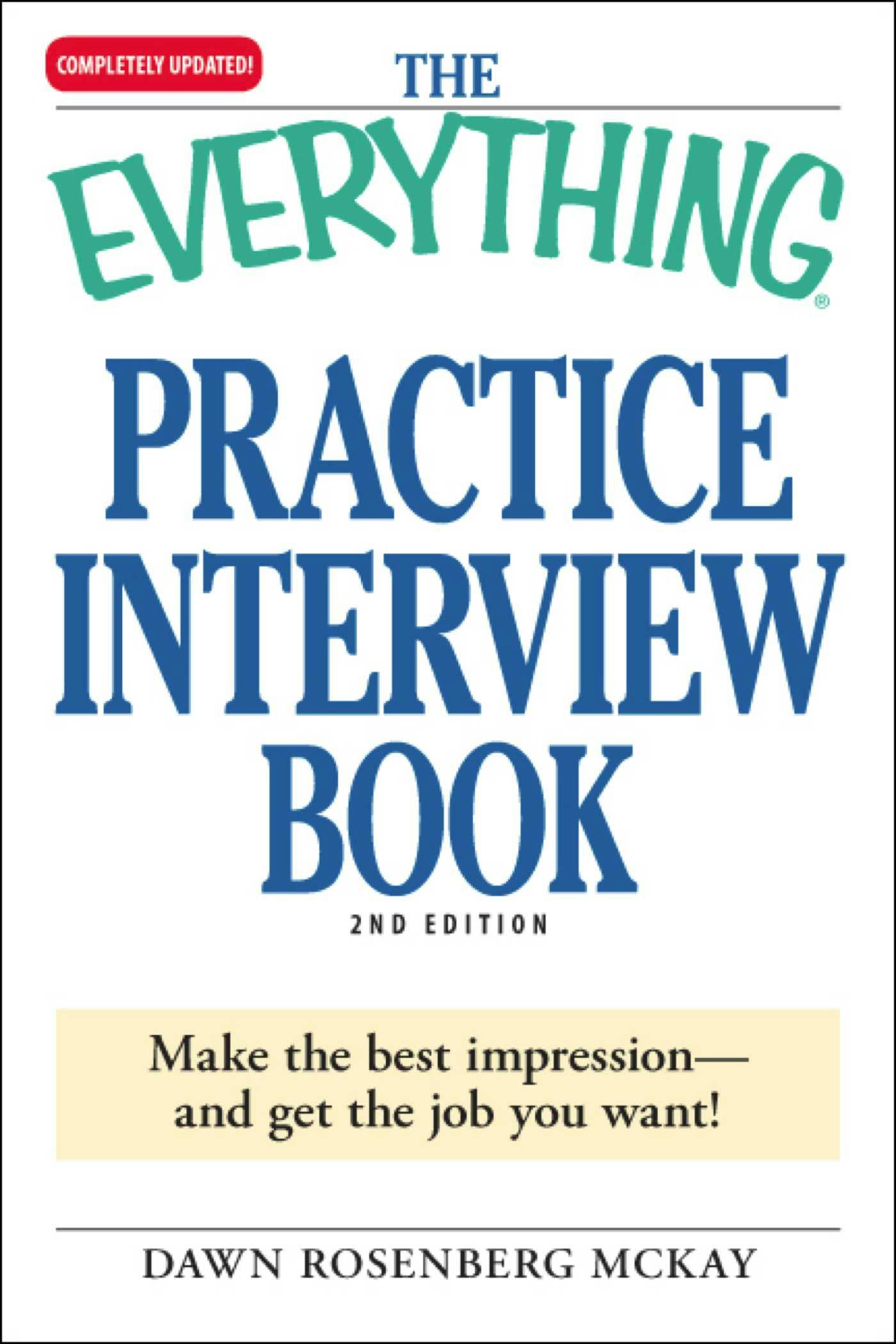 The Everything Practice Interview Book: Make the best impression - and get the job you want! - undefined
