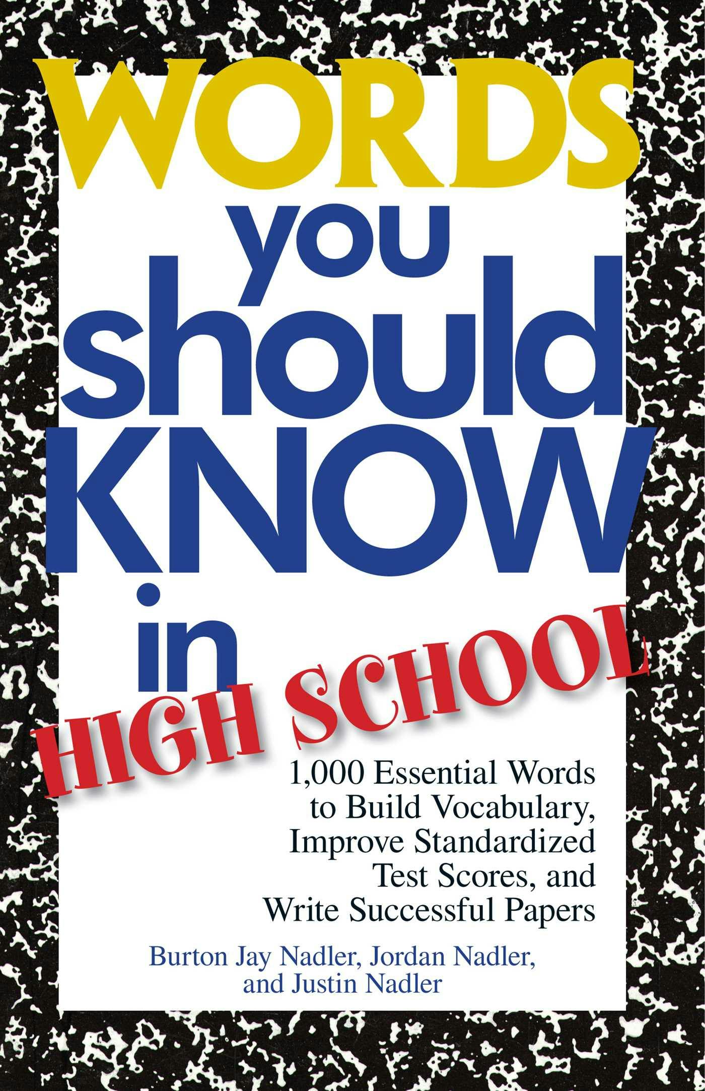 Words You Should Know In High School: 1000 Essential Words To Build Vocabulary, Improve Standardized Test Scores, And Write Successful Papers - undefined