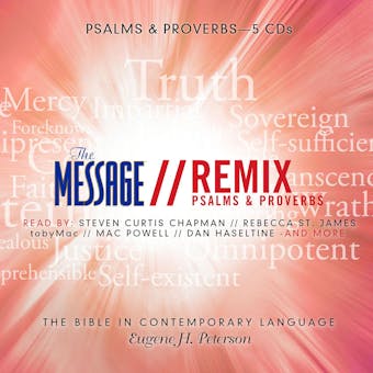 The Message: Remix: Psalms & Proverbs: The Bible in Contemporary Language