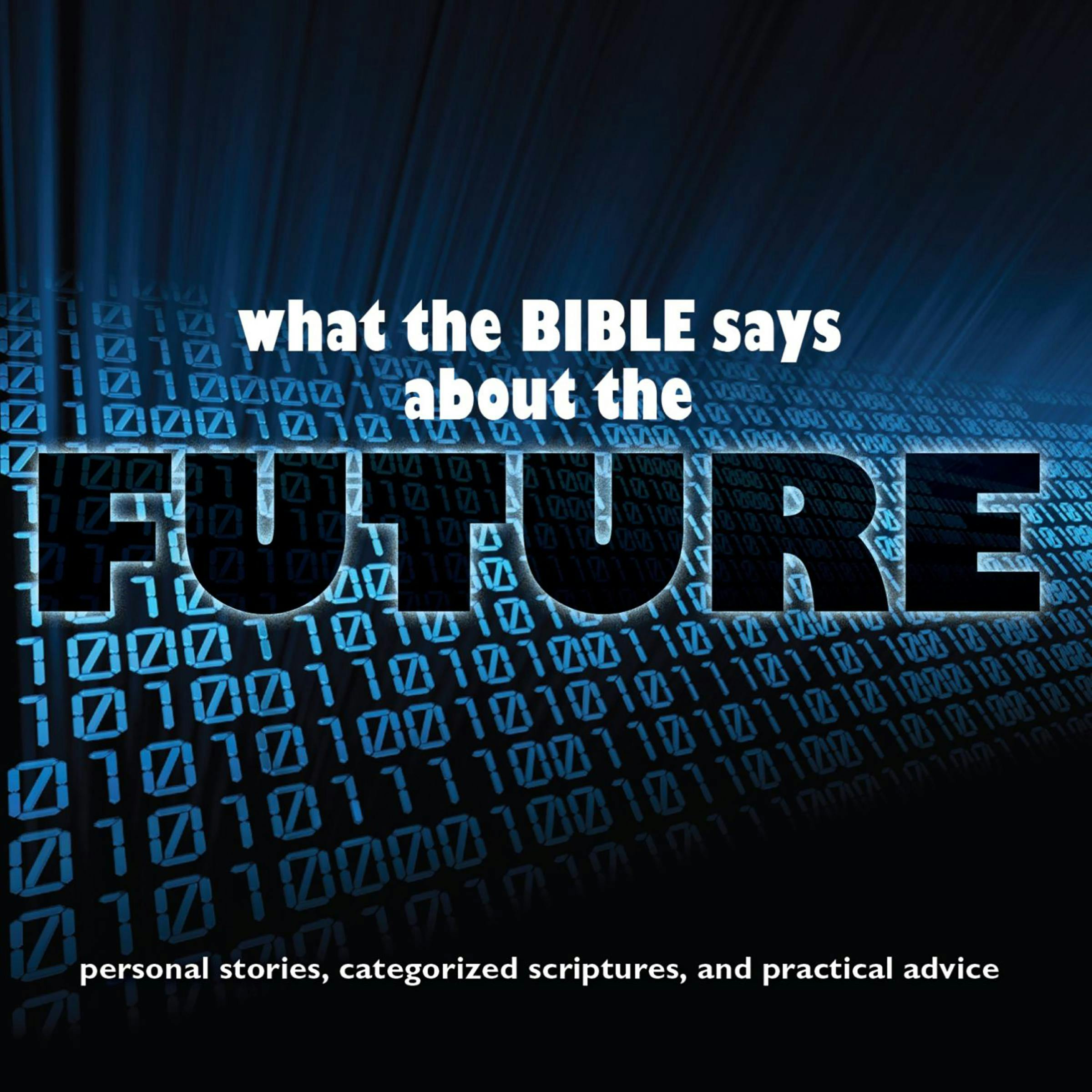 What the Bible Says About The Future - undefined