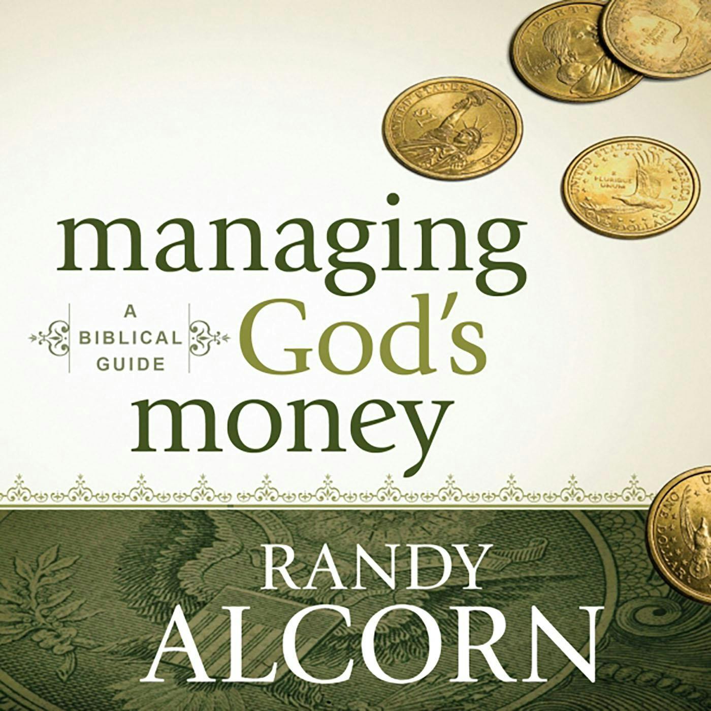 Managing God's Money: A Biblical Guide - Randy Alcorn