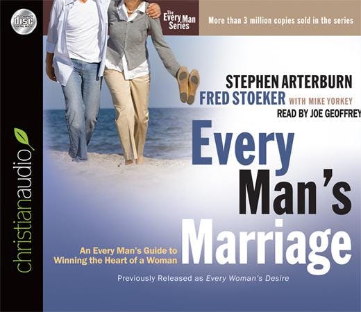 Every Man's Marriage: An Every Man's Guide to Winning the Heart of a Woman - undefined