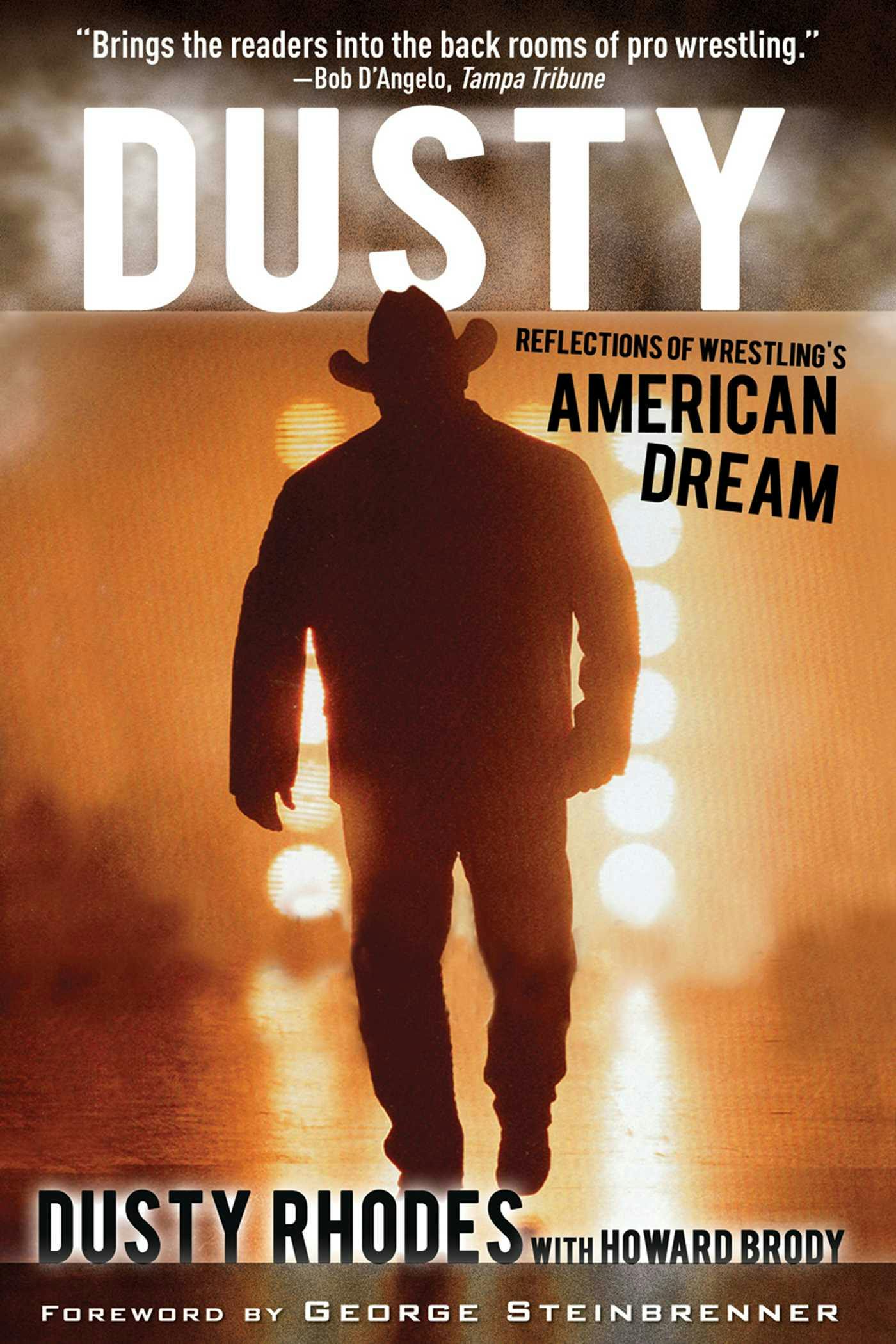 Dusty: Reflections of Wrestling's American Dream - Dusty Rhodes, Howard Brody