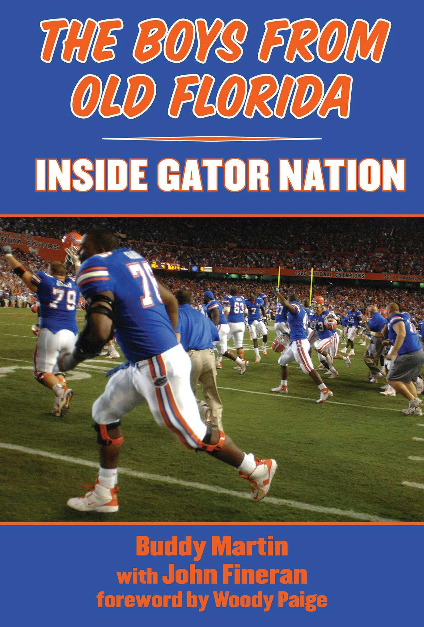 The Boys from Old Florida: Inside Gator Nation - Buddy Martin