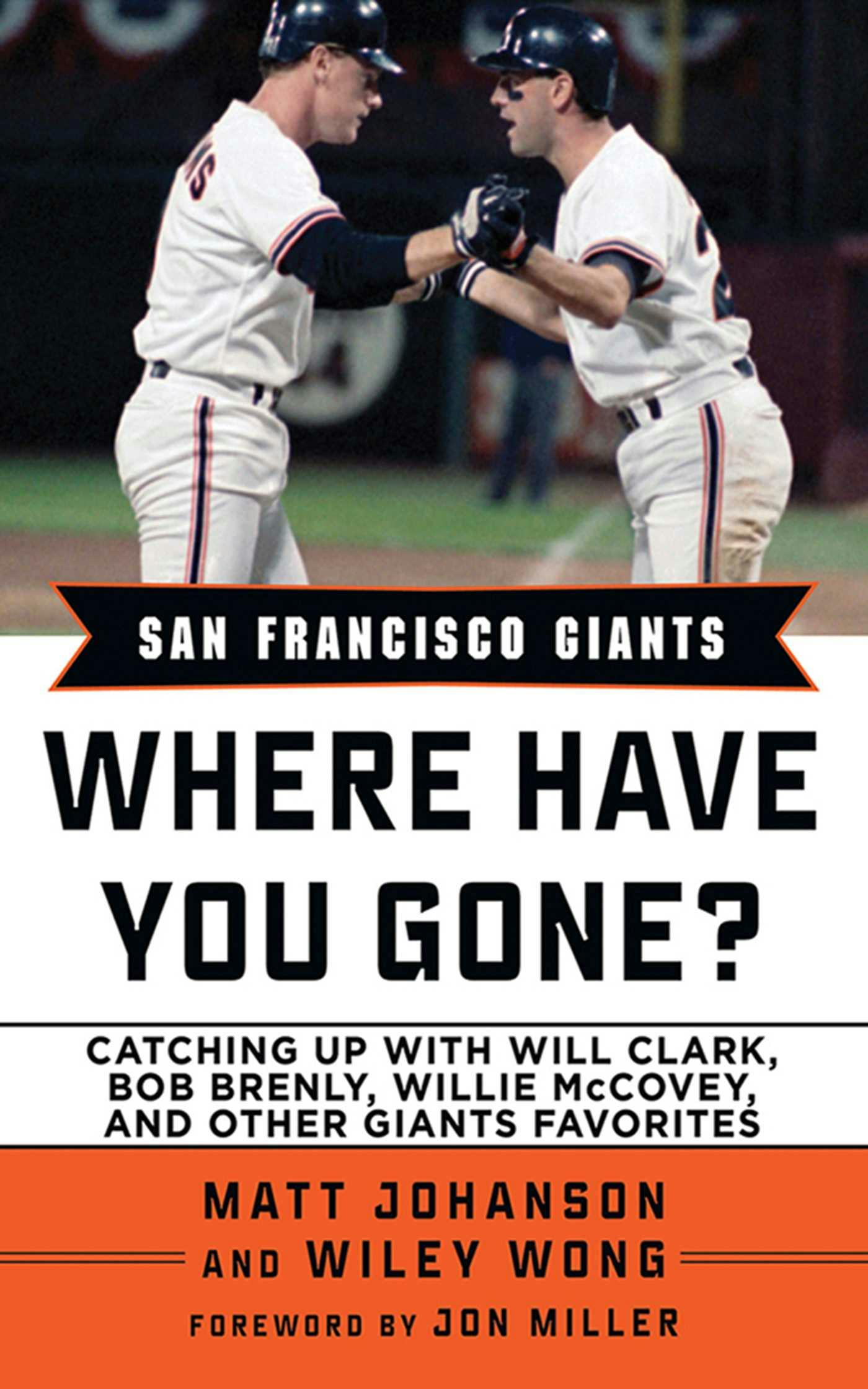 San Francisco Giants: Where Have You Gone? - undefined