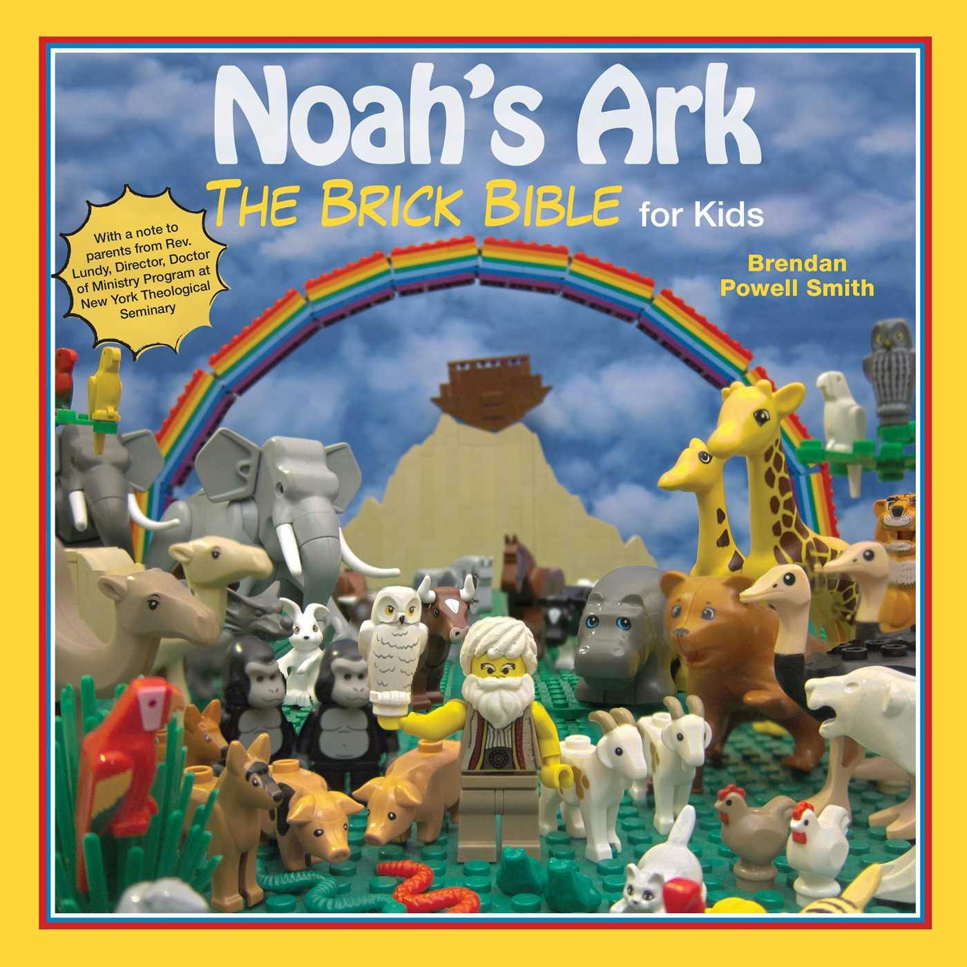 Noah's Ark: The Brick Bible for Kids - Brendan Powell Smith