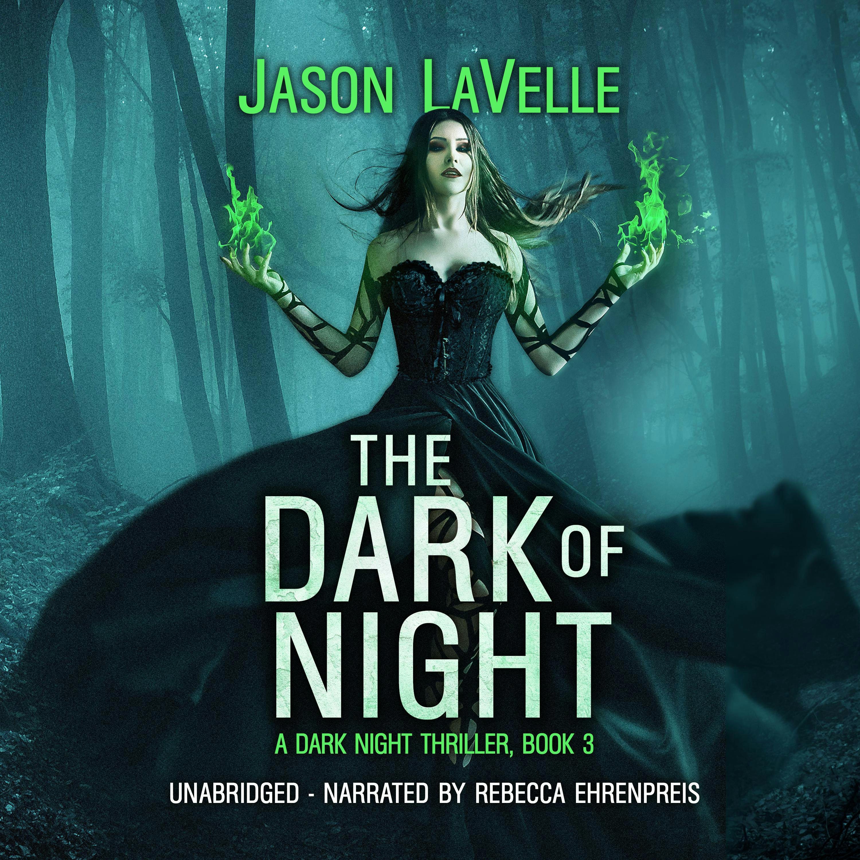 The Dark of Night: A Gripping Paranormal Thriller - Jason LaVelle