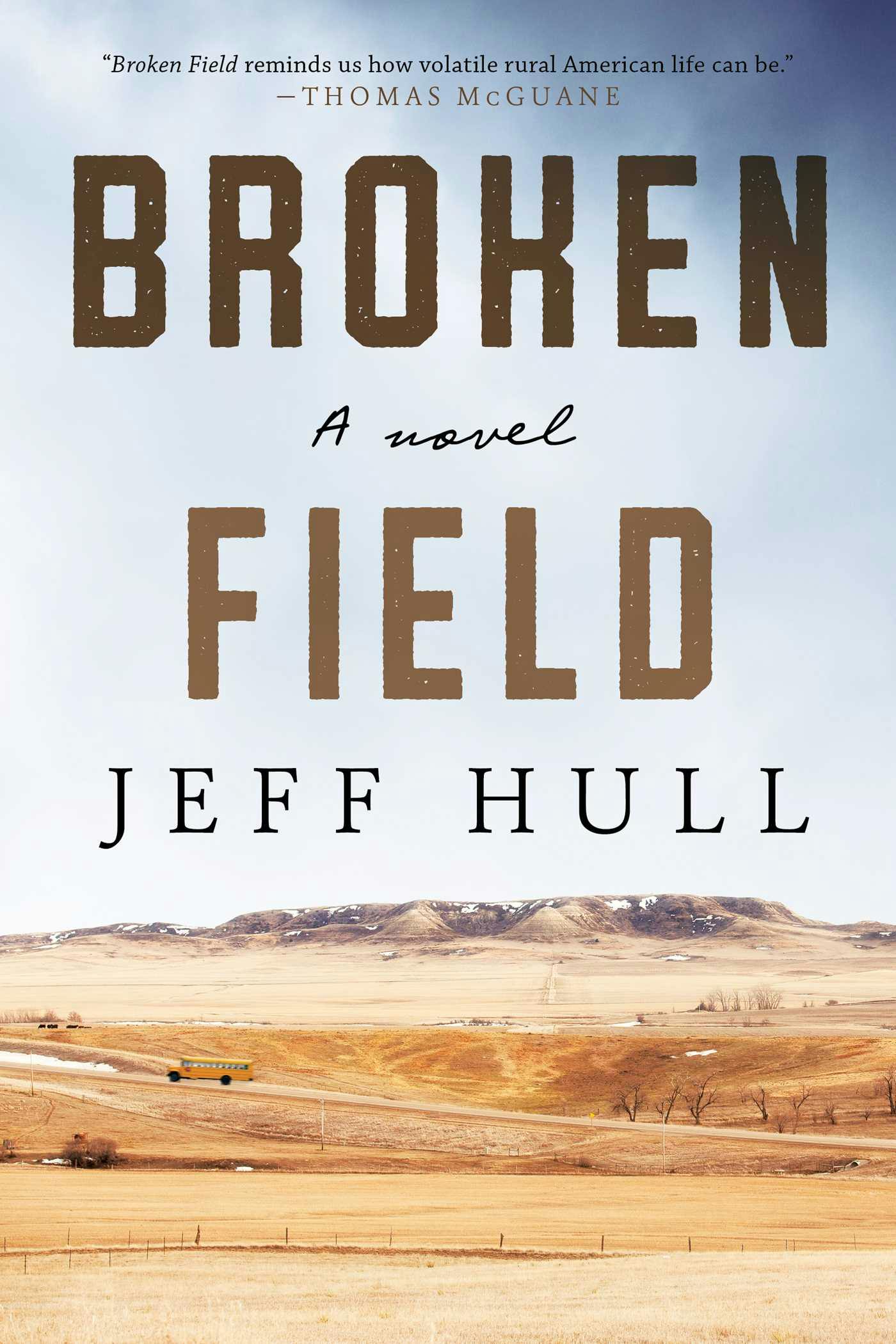 Broken Field: A Novel - Hull Jeff