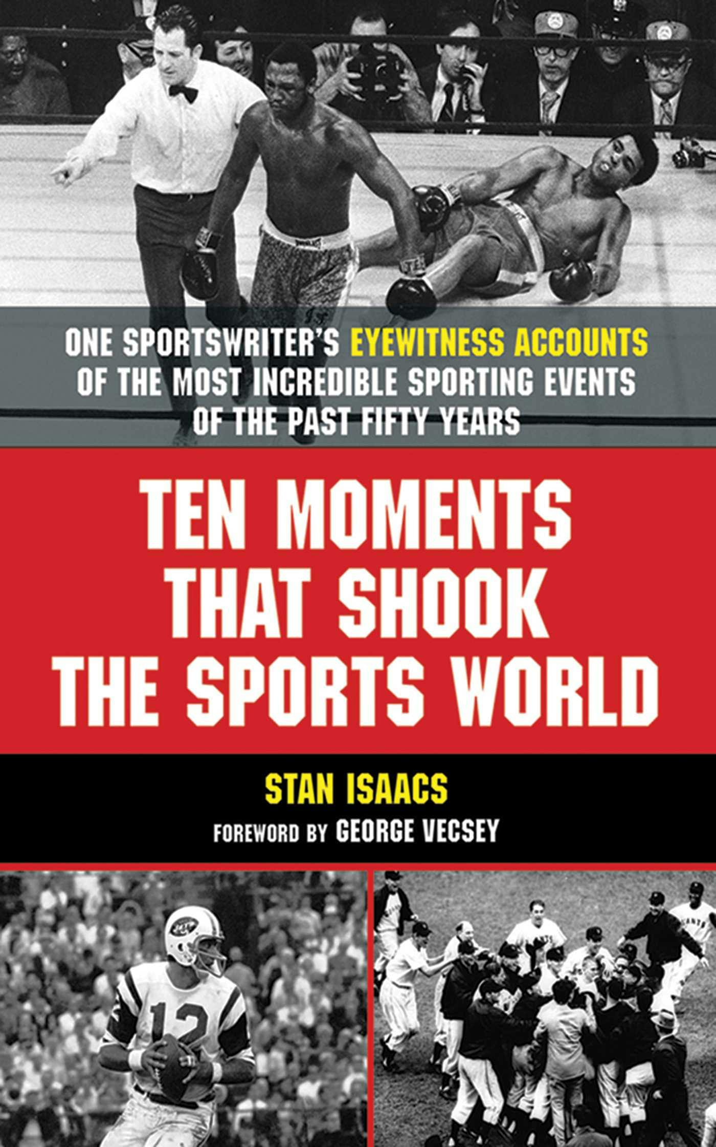 Ten Moments that Shook the Sports World - Isabel Denny