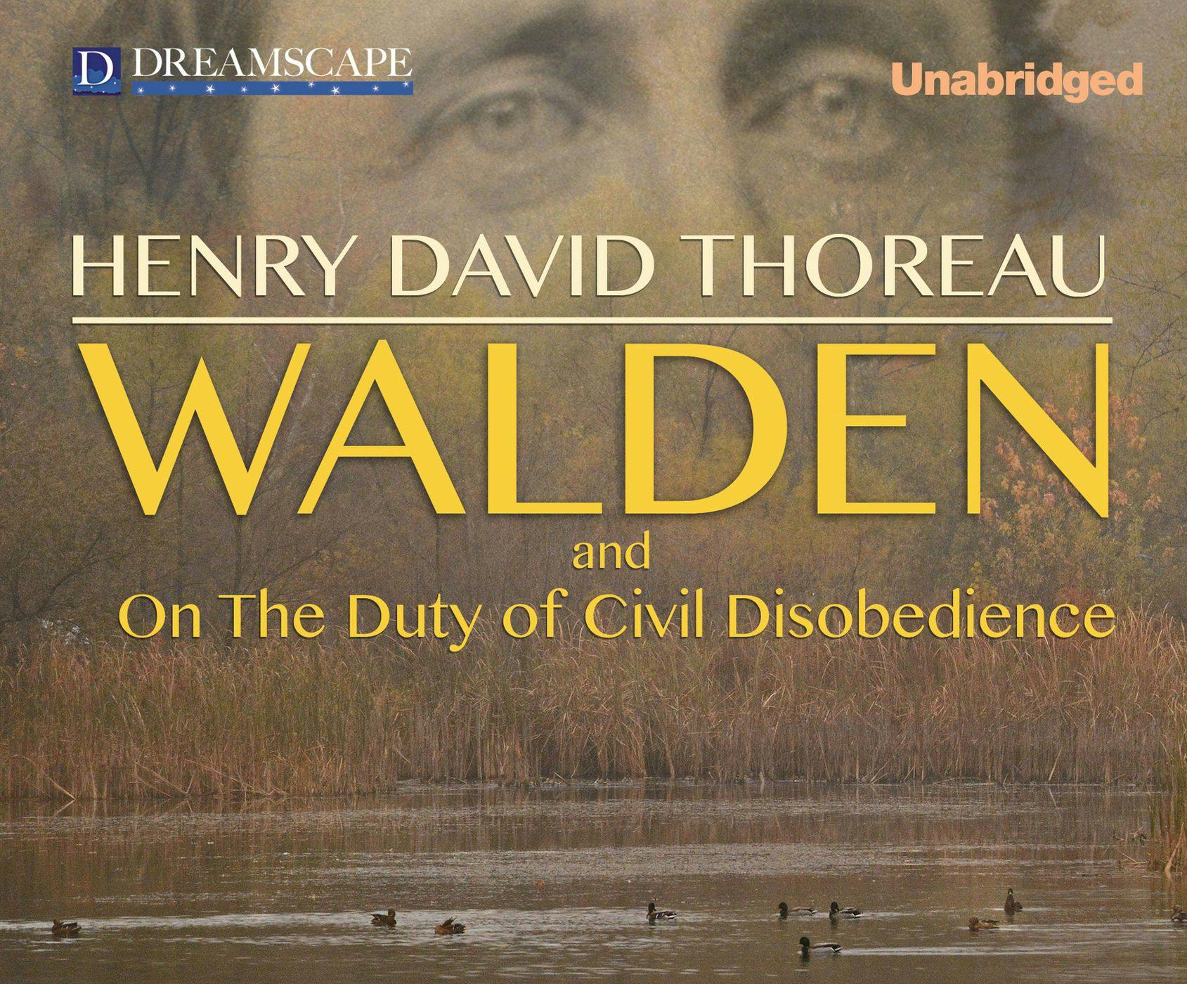 Walden and Civil Disobedience (Unabridged) - Henry David Thoreau